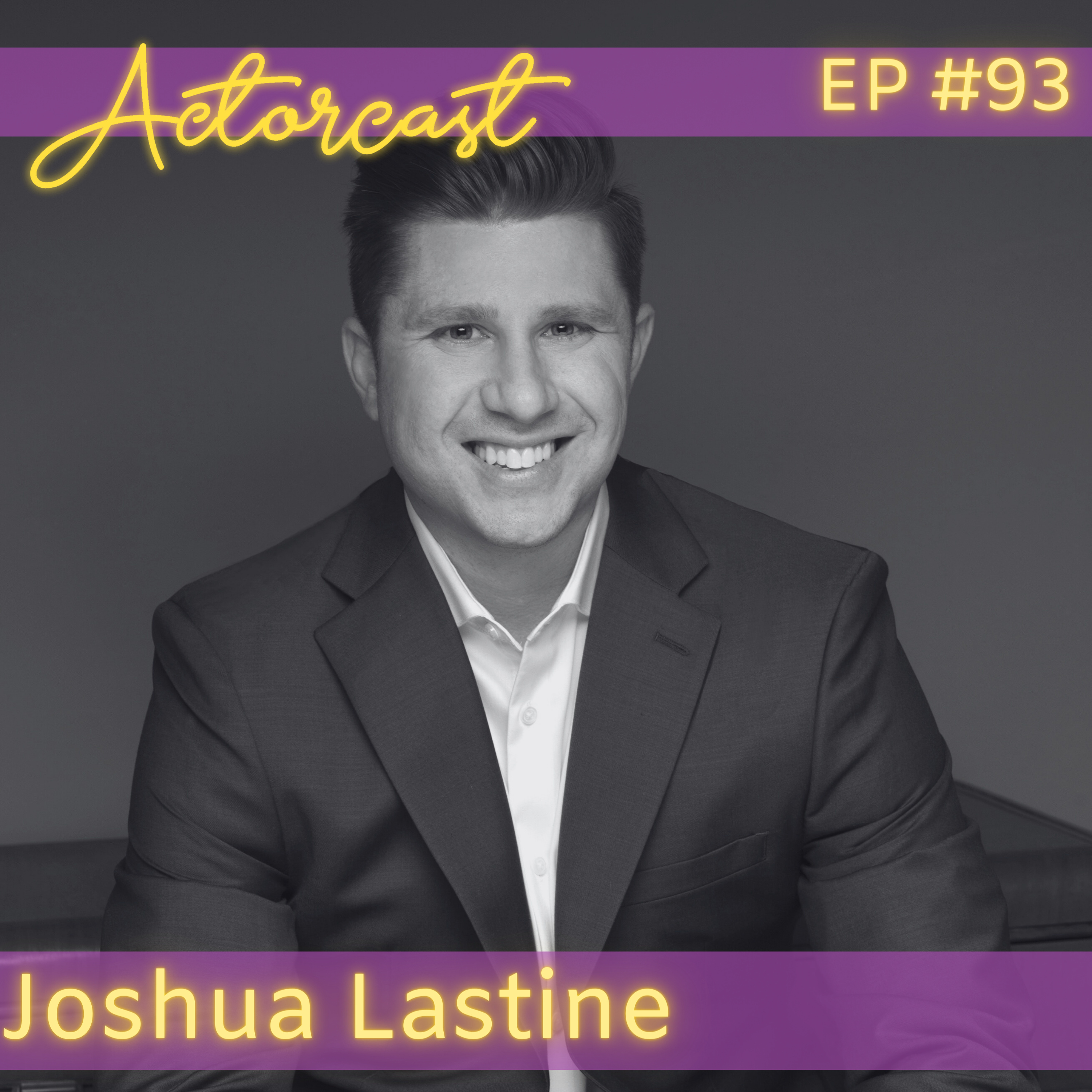 Joshua Lastine: Entertainment Lawyer | Episode 093 episode artwork