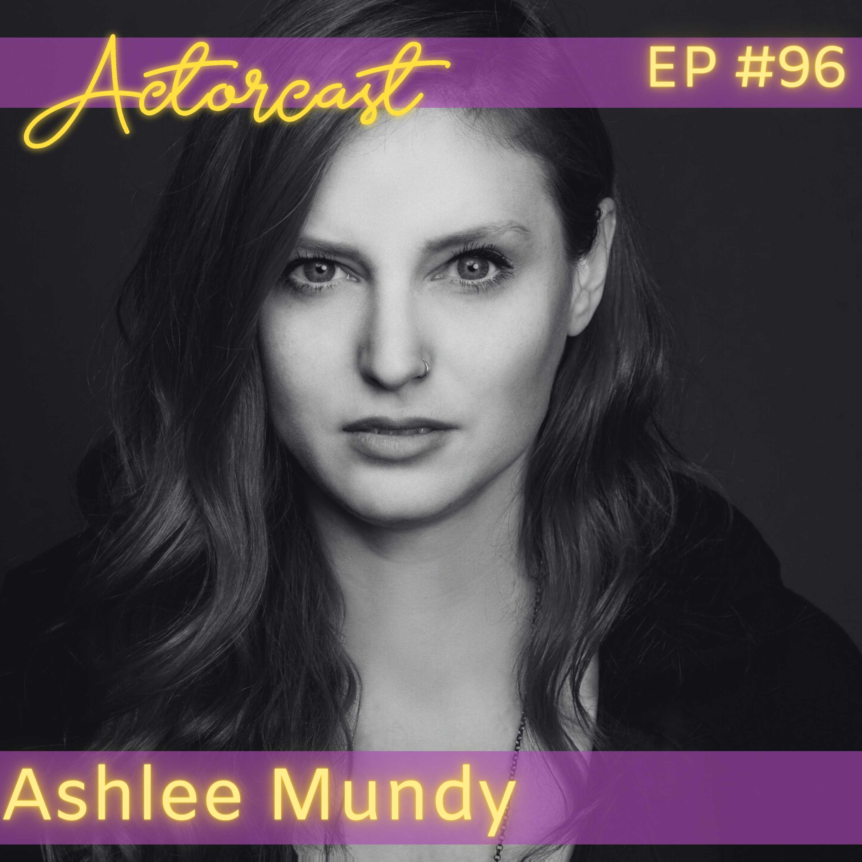 Ashlee Mundy: Web Designer, Actress, Writer | Episode 096 episode artwork