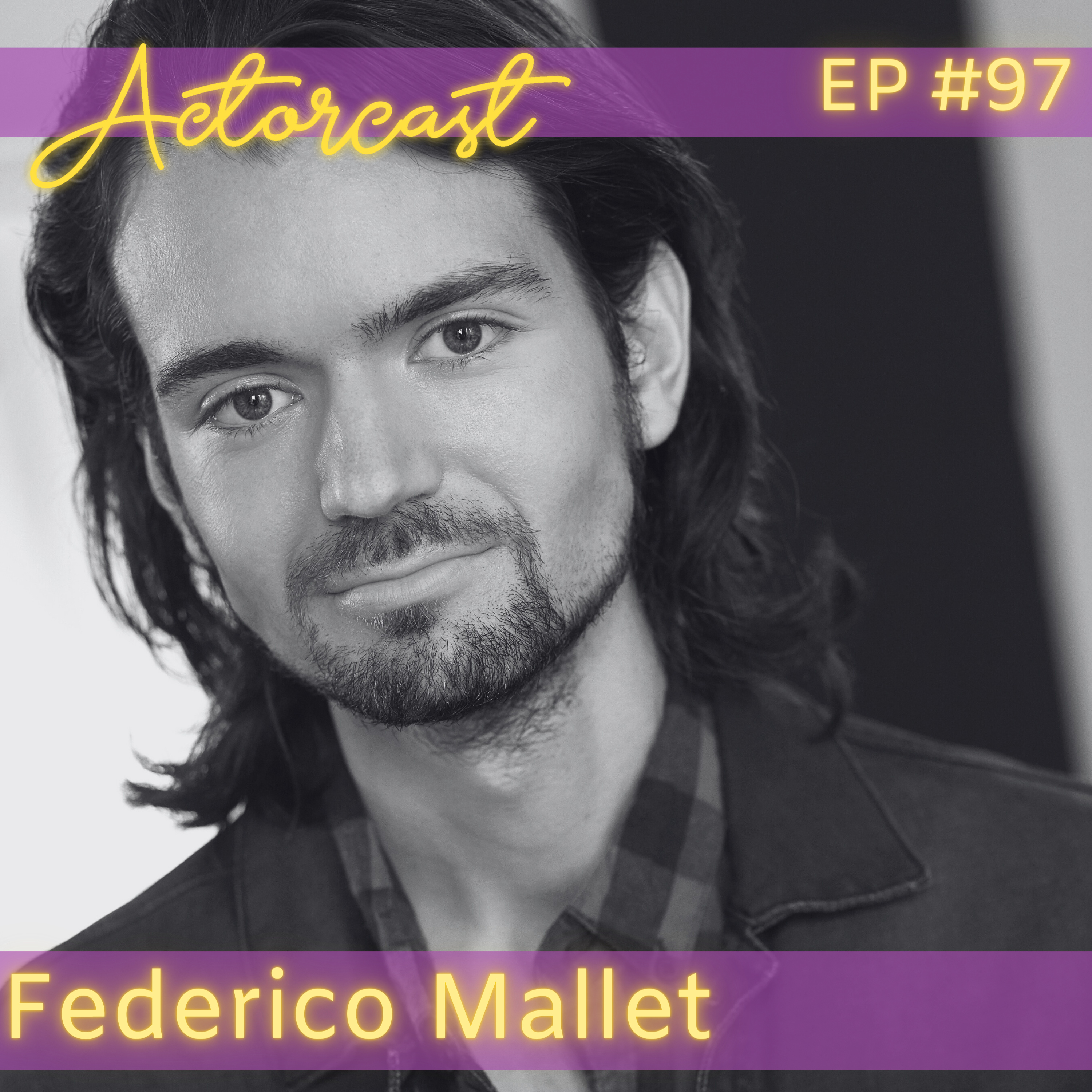 Federico Mallet: Mexican Actor & Co-Founder of Quemoción | Episode 097 episode artwork