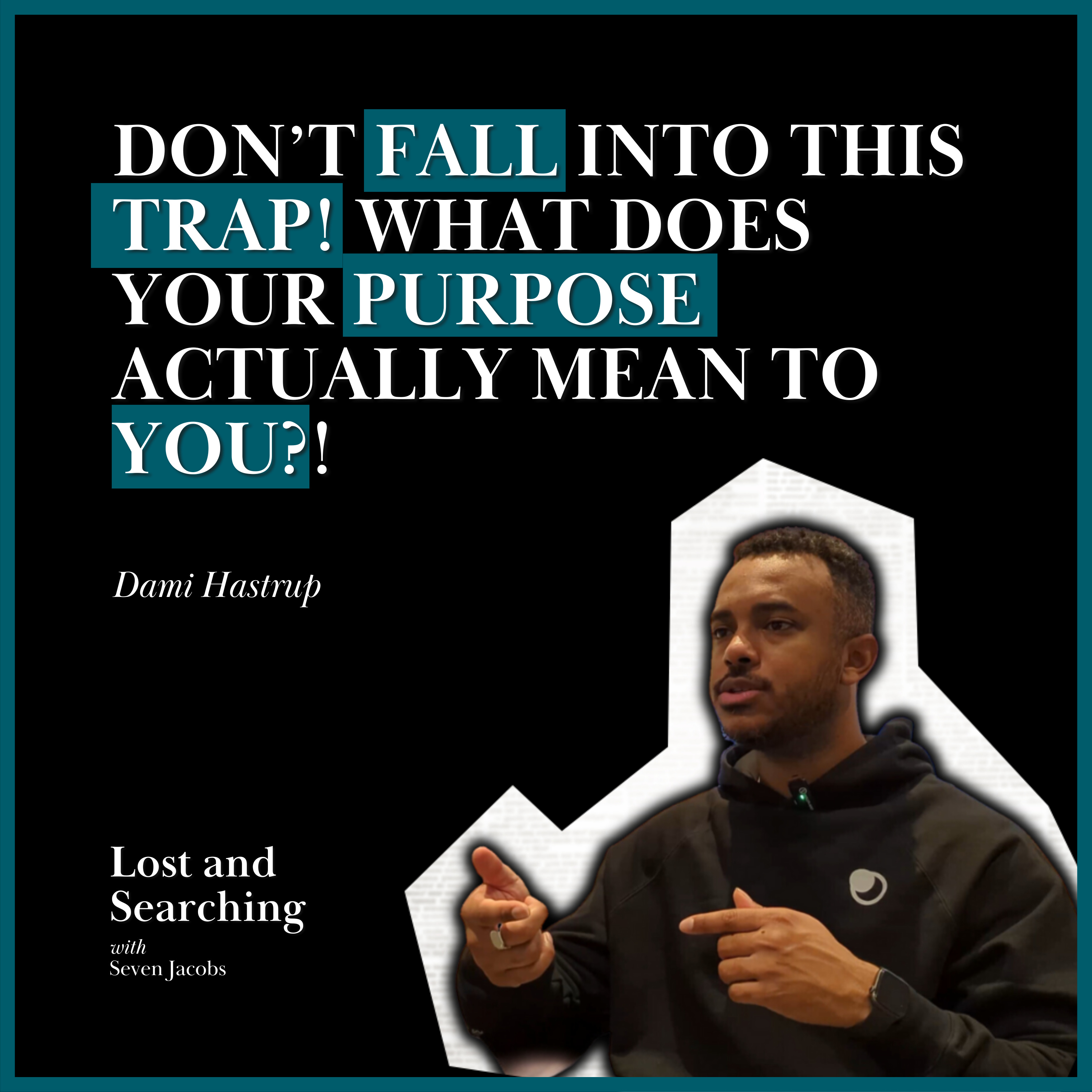 Why You Might Be Getting "Purpose" All Wrong! w/ Dami Hastrup | Ep26 episode artwork