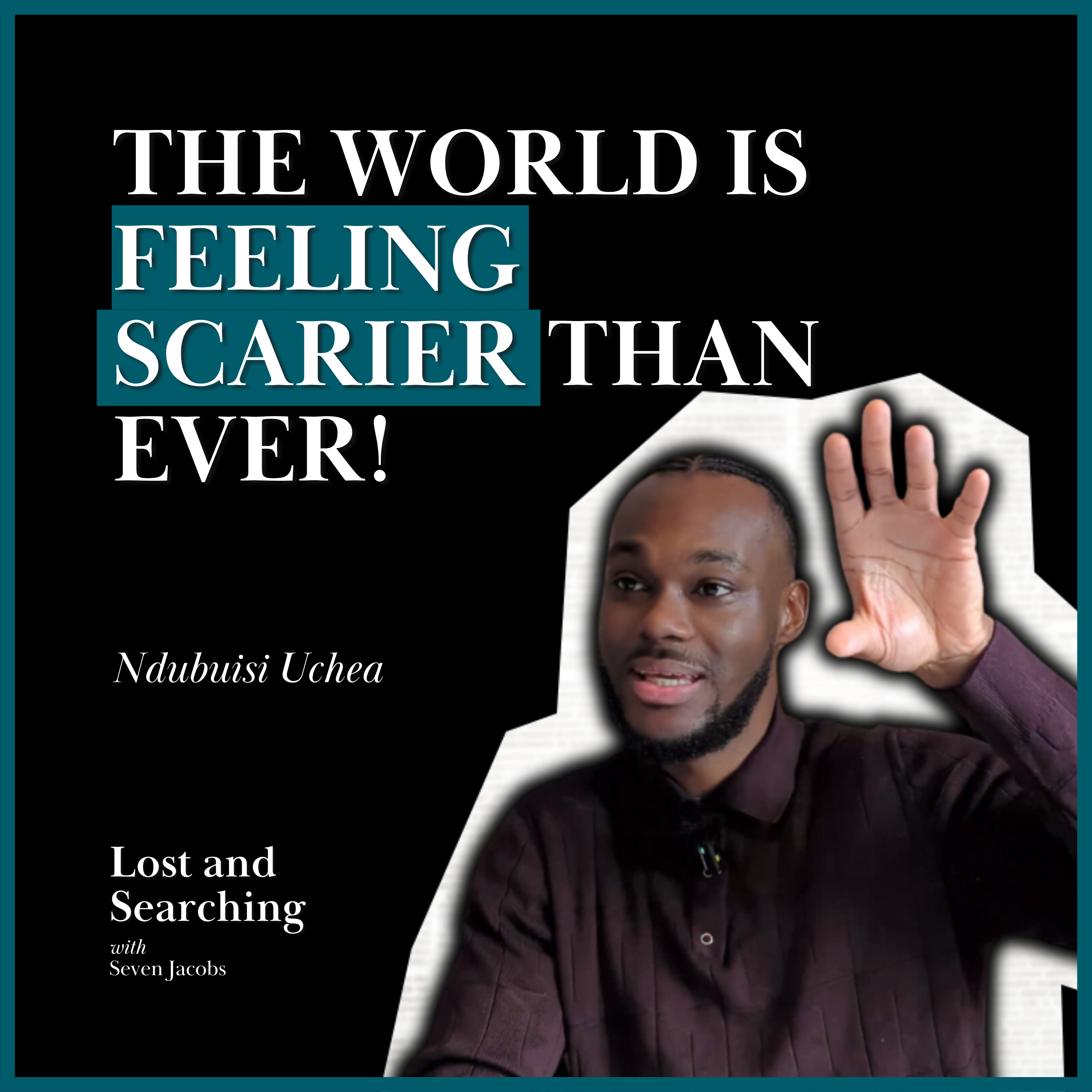 Why Does The World Feel On FIRE? AND What We Can Do About It! w/ Ndu Uchea | Ep31 episode artwork