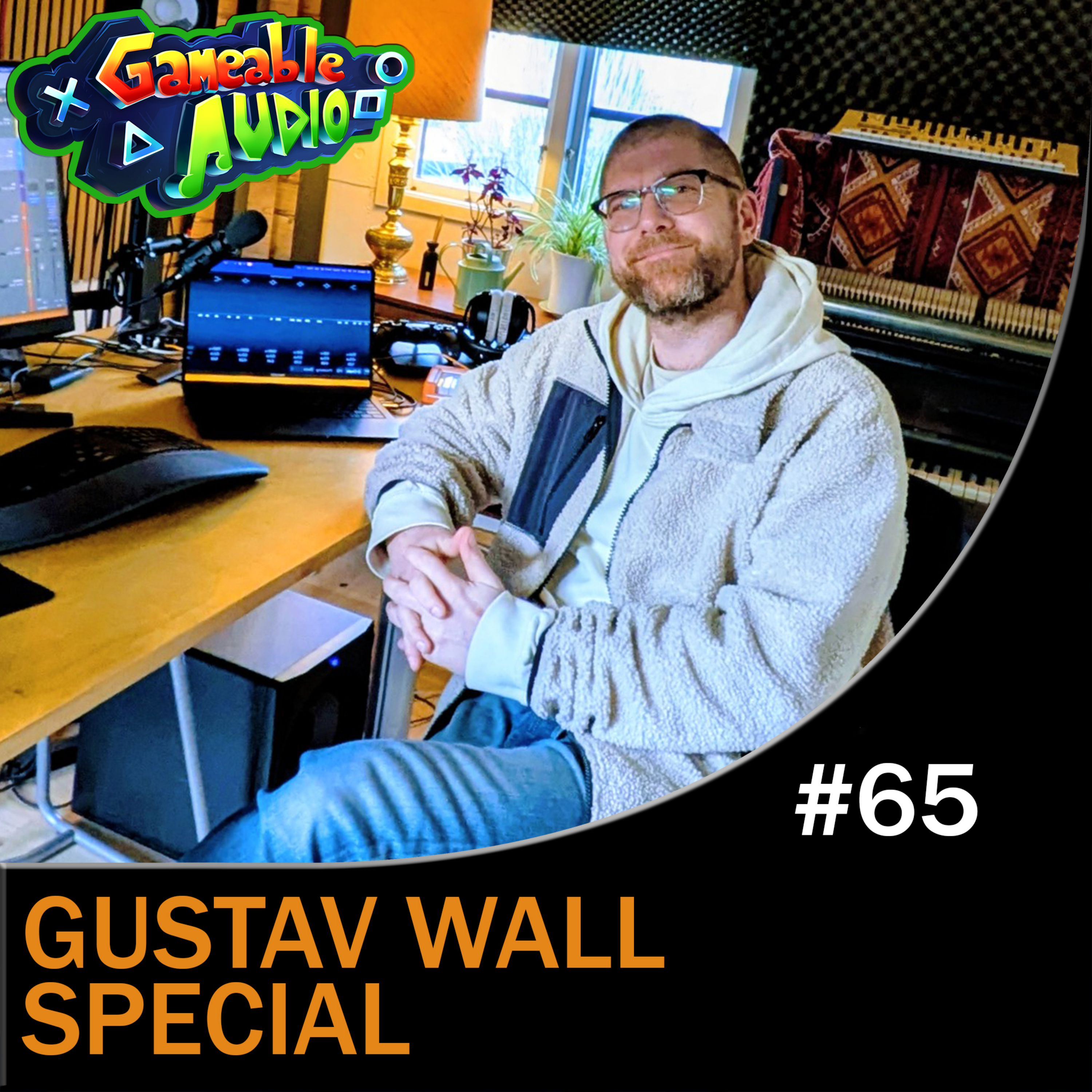Gameable Audio #065 - Gustav Wall Special (Feat. Gustav Wall) episode artwork
