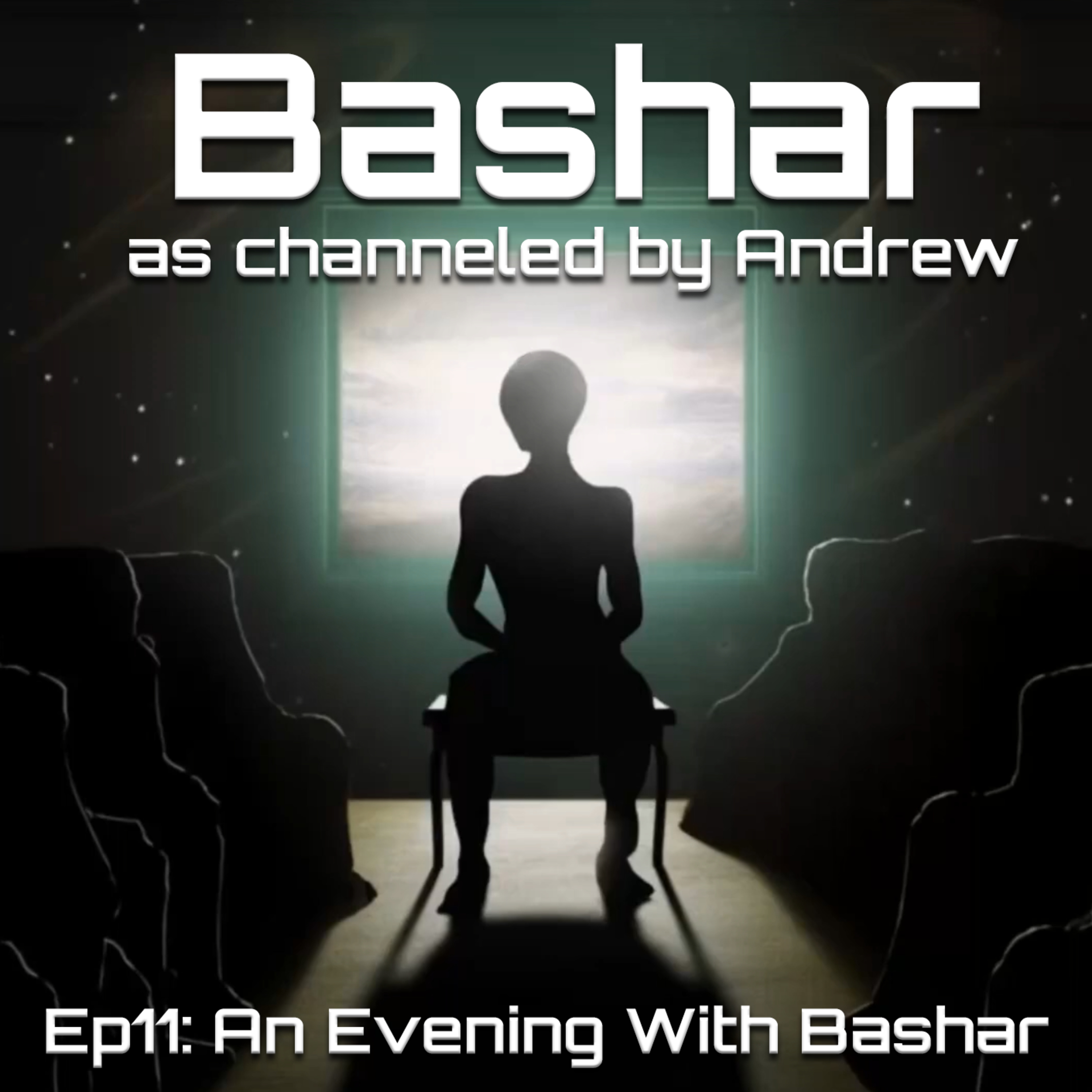 Ep11: An Evening With Bashar (Previously Unreleased) episode artwork