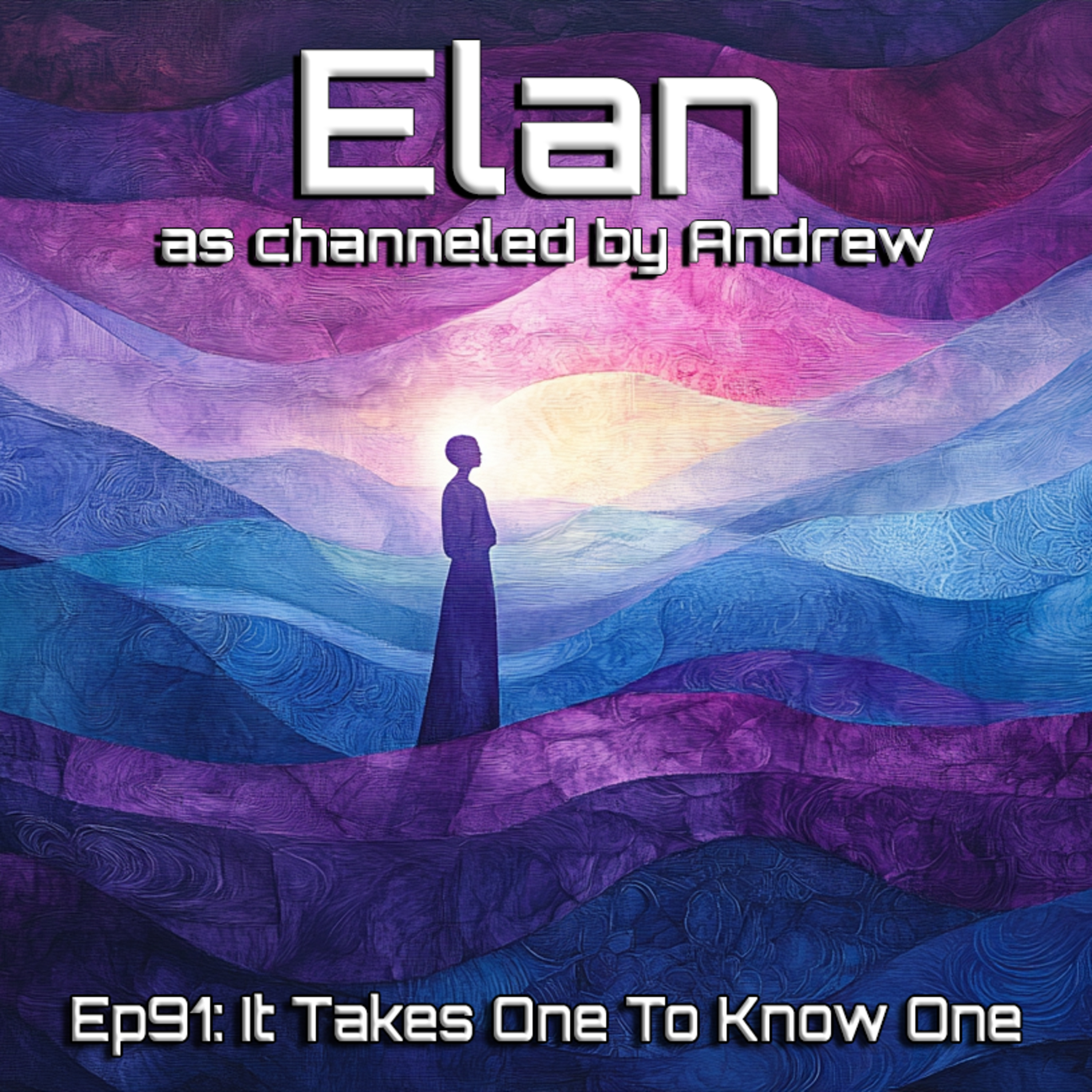 Bashar/Elan, channeled by Andrew:Training Sessions to Channel Elan, the Blended Sessions, Elan Solo
