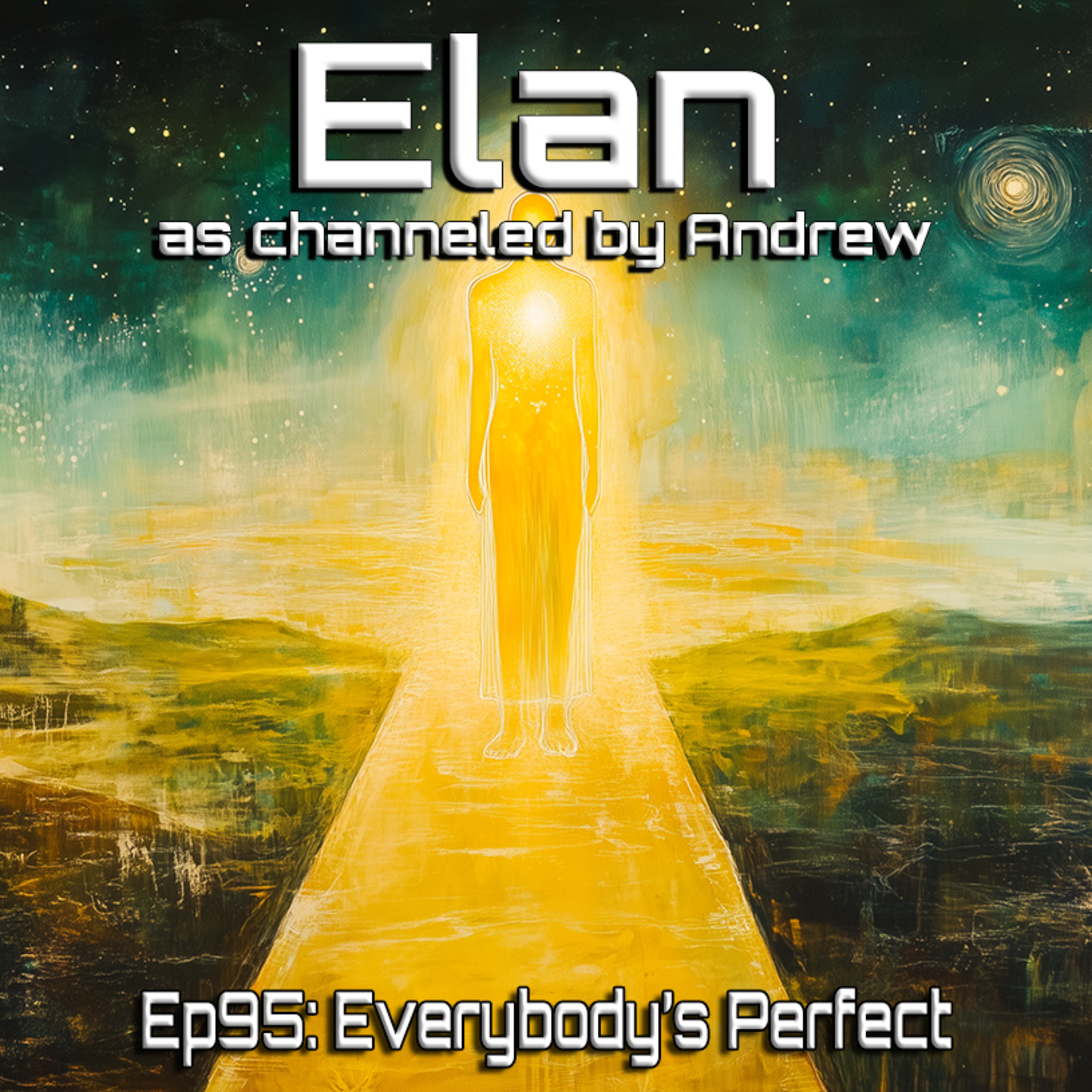 Bashar/Elan, channeled by Andrew:Training Sessions to Channel Elan, the Blended Sessions, Elan Solo