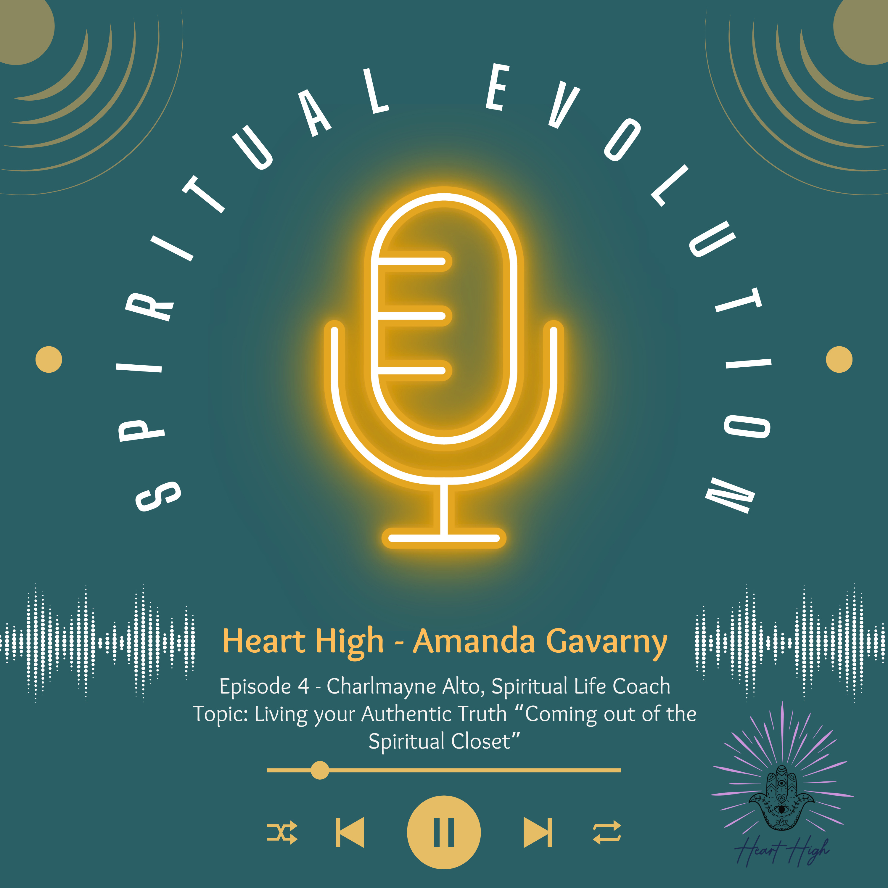 Heart High Presents - A Spiritual Evolution Podcast