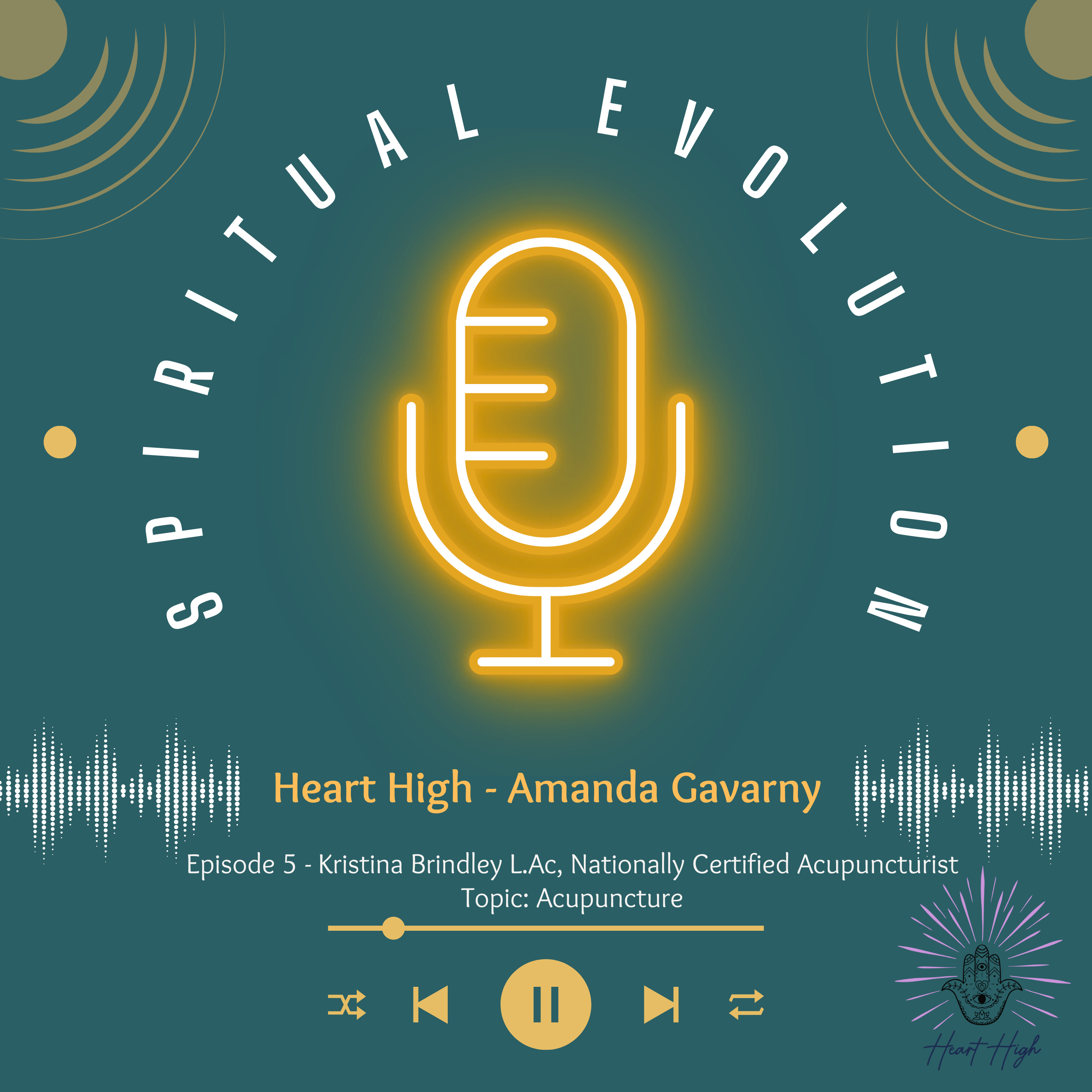 Heart High Presents - A Spiritual Evolution Podcast
