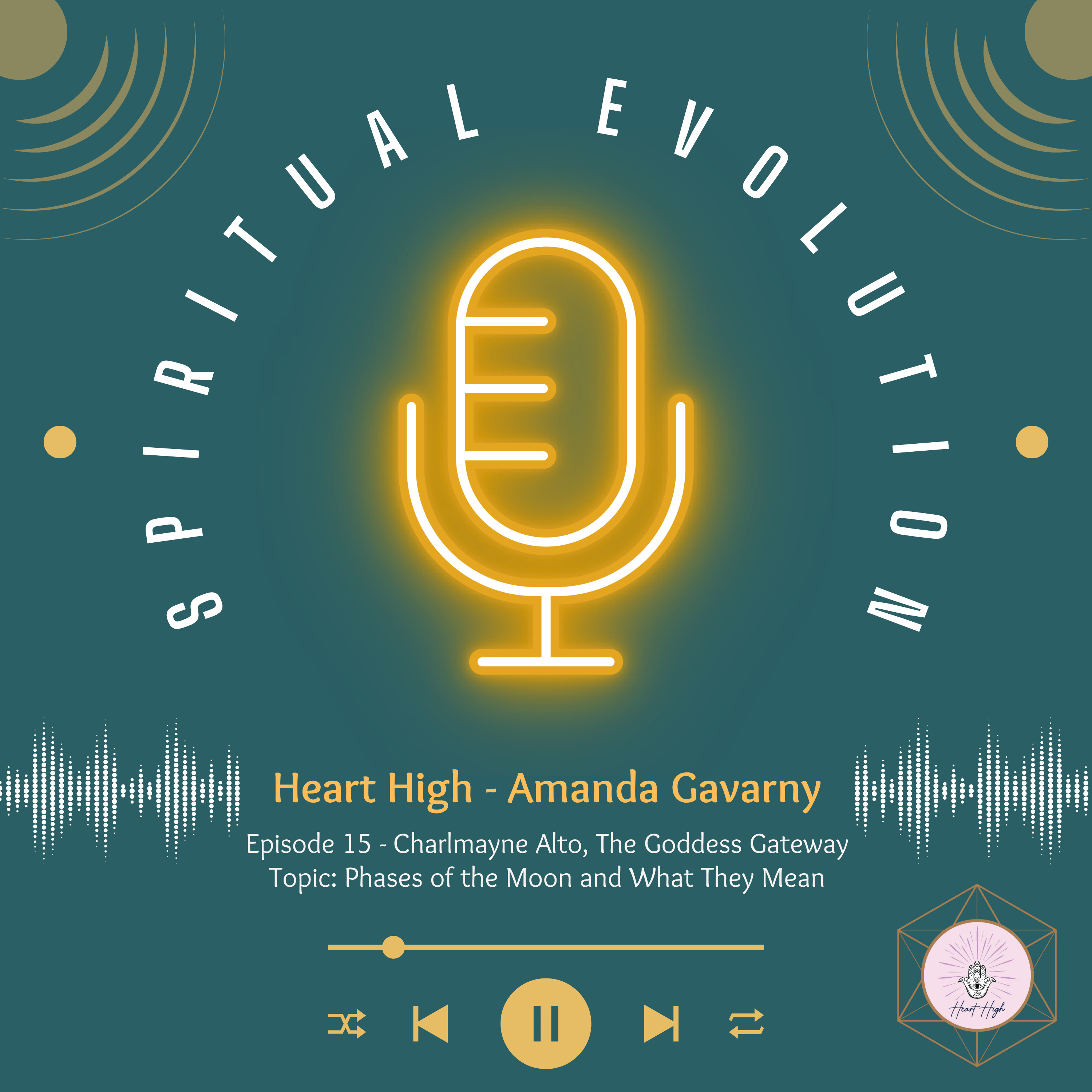 Heart High Presents - A Spiritual Evolution Podcast