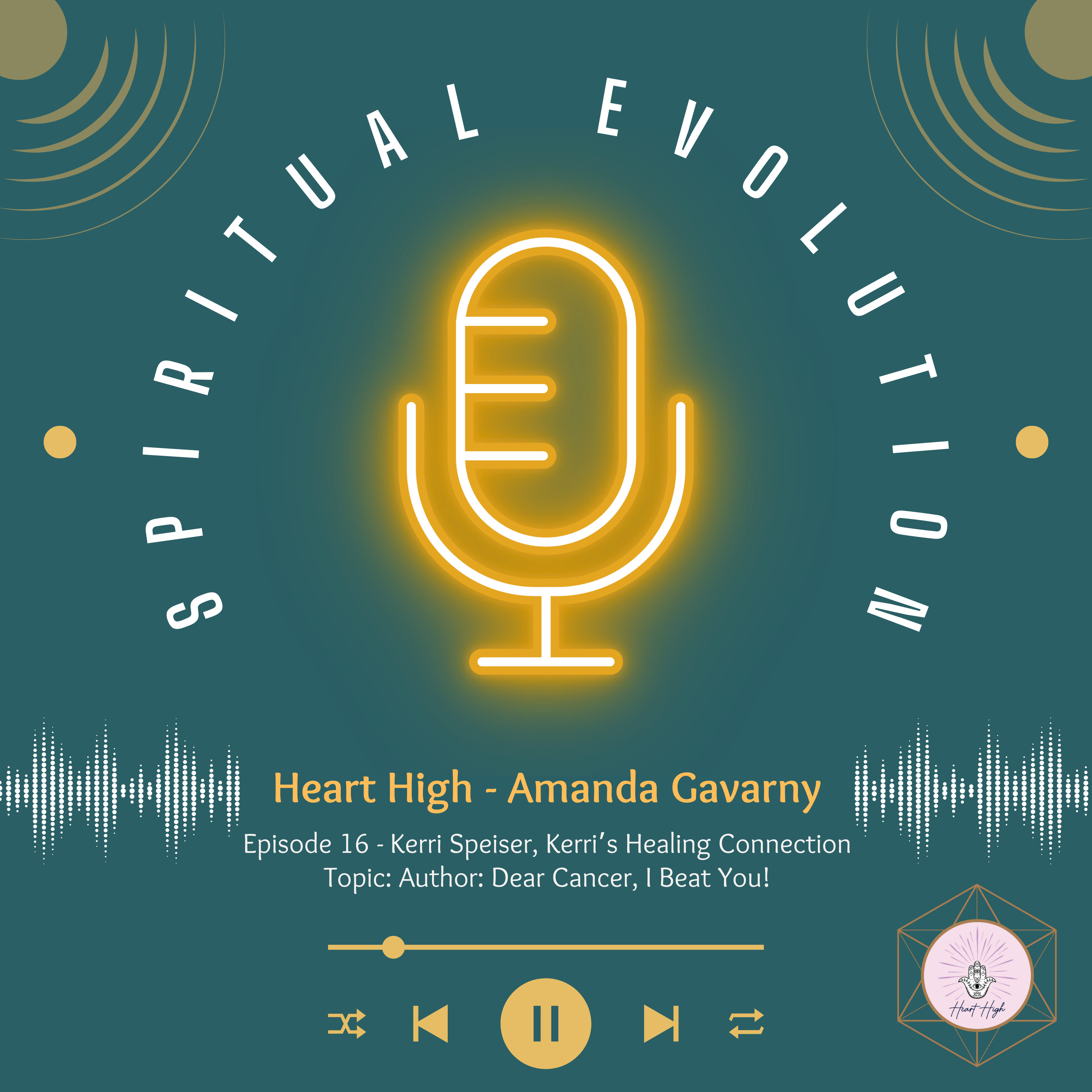 Heart High Presents - A Spiritual Evolution Podcast