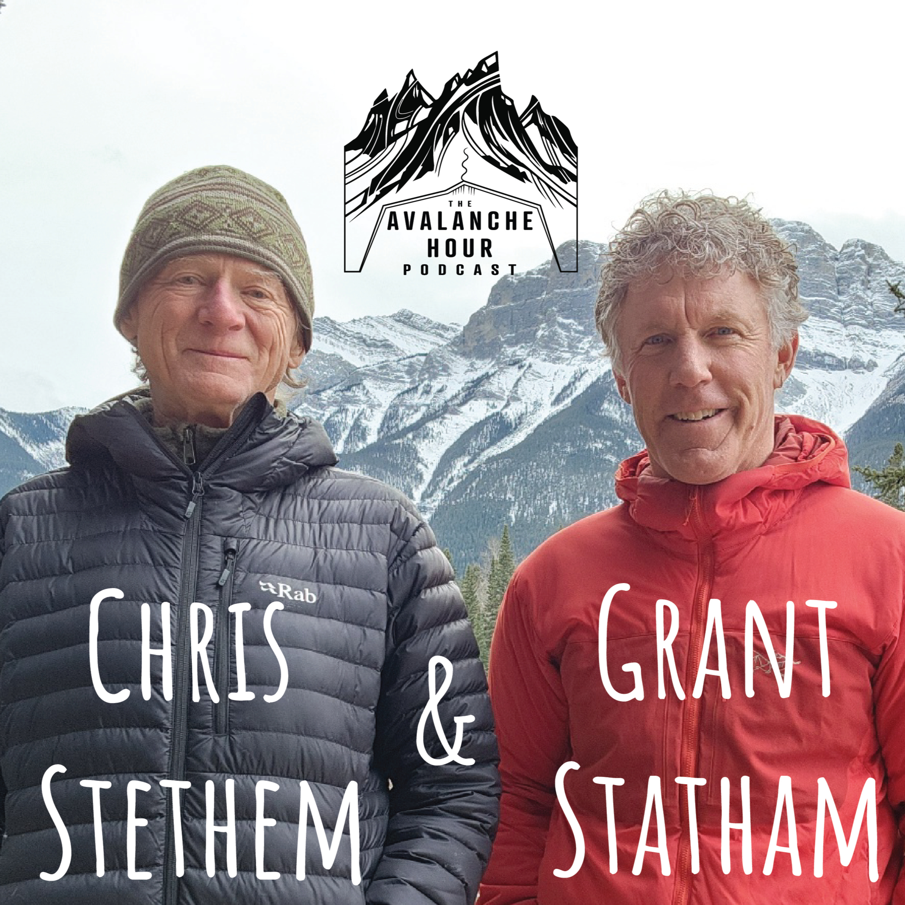 Deep Snow, Deeper Lessons – The Origins of Avalanche Safety with Chris Stethem and Grant Statham (Part 1)