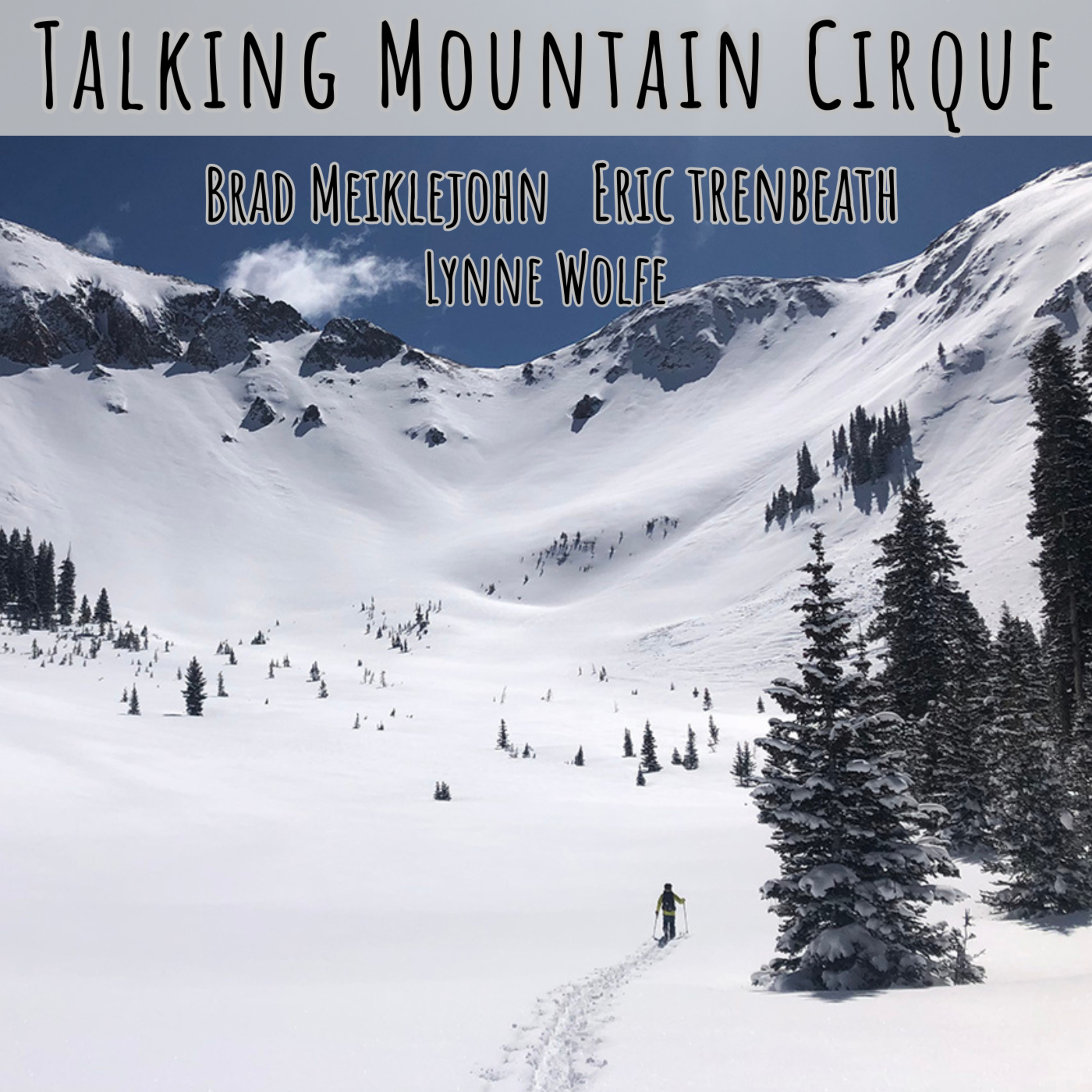 Talking Mountain Cirque: Perspectives and Lessons after 34 years
