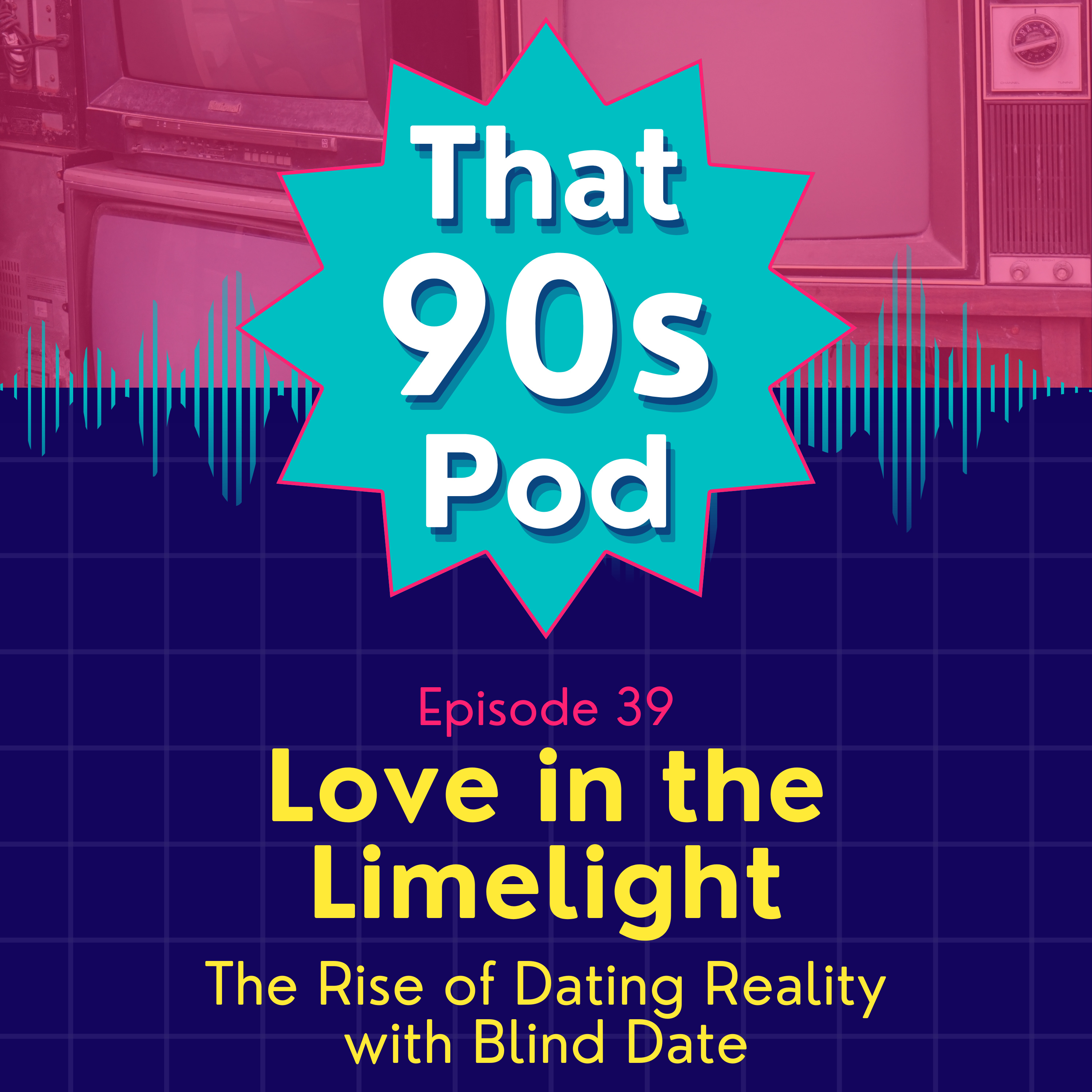 Love in the Limelight: The Rise of Dating Reality with Blind Date episode artwork