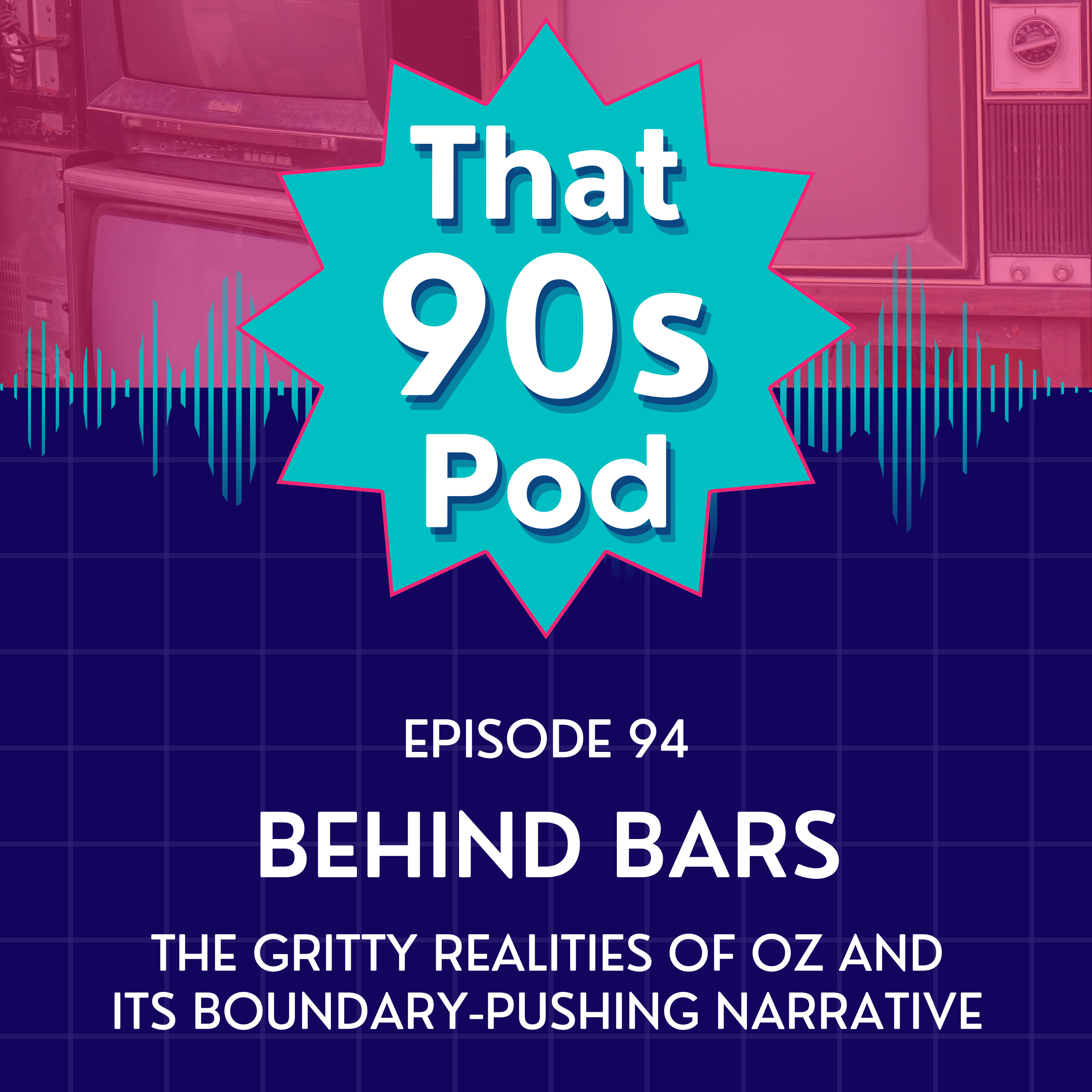 Behind Bars: The Gritty Realities of Oz and Its Boundary-Pushing Narrative episode artwork