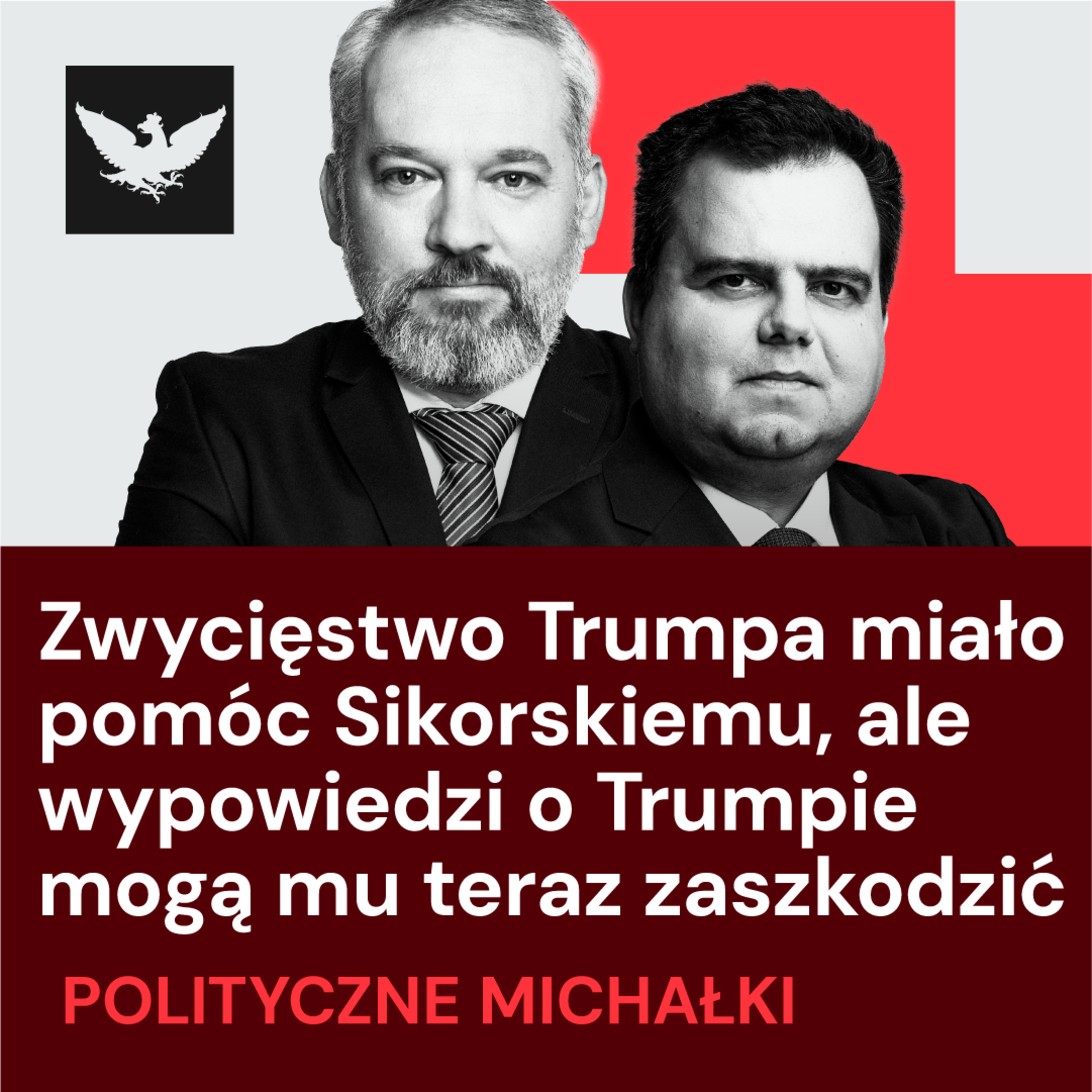 Polityczne Michałki | PiS przegrzewa sukces Trumpa, gra w KO o prezydenturę eskaluje