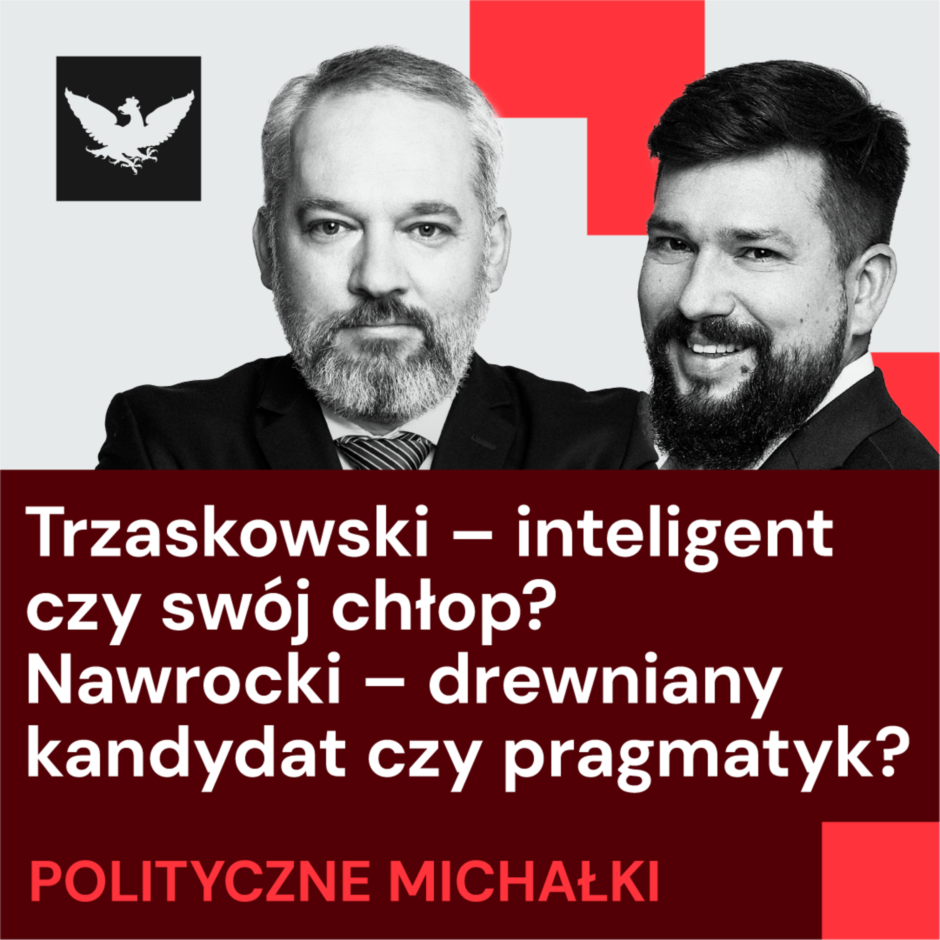Polityczne Michałki | Czy Nawrocki zneutralizował temat Zełenskiego?