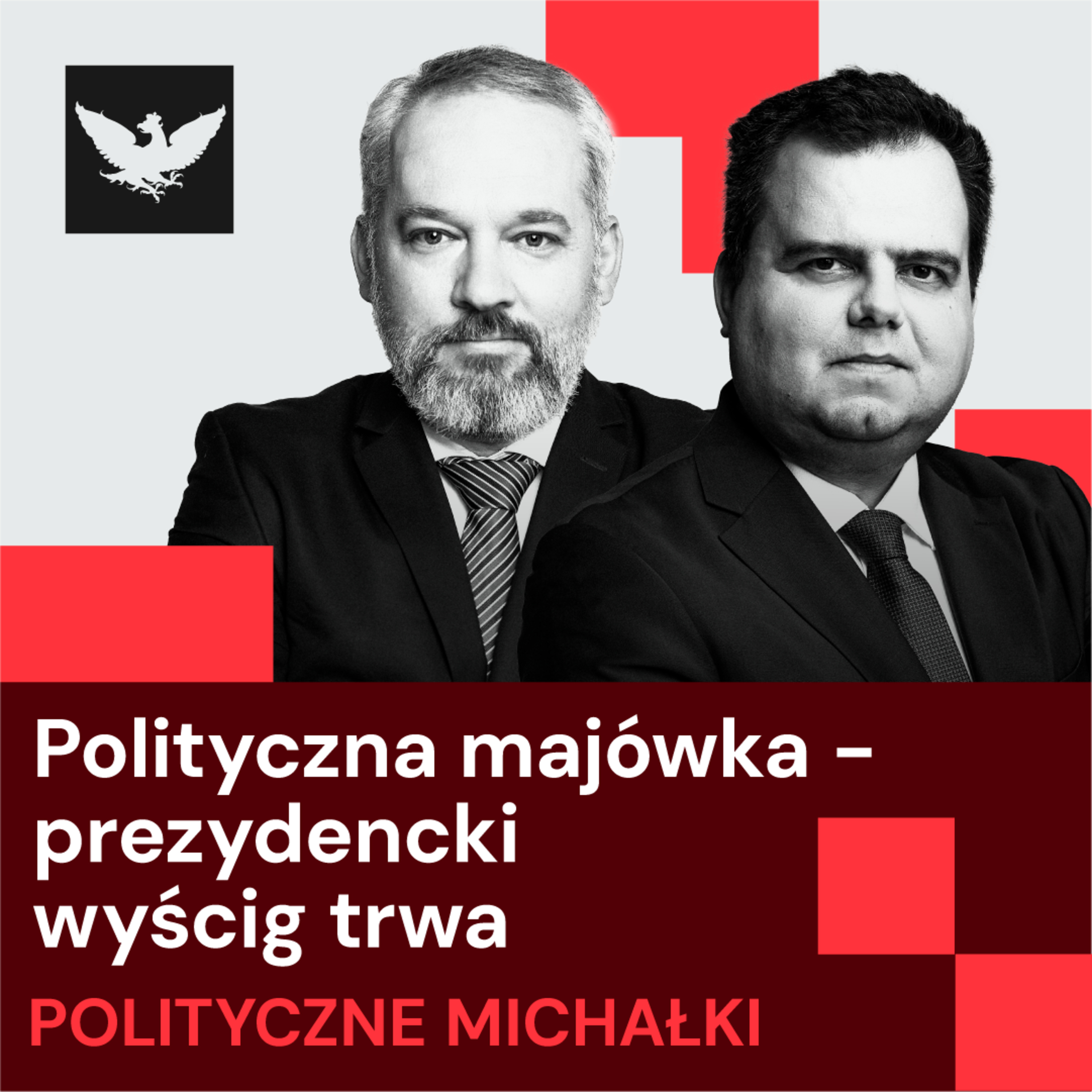 Polityczne Michałki | Przed wielką majówką: Trzaskowski kontratakuje, debaty „grają” w kampanii jak nigdy wcześniej, podsumowanie 1000-lecia koronacji