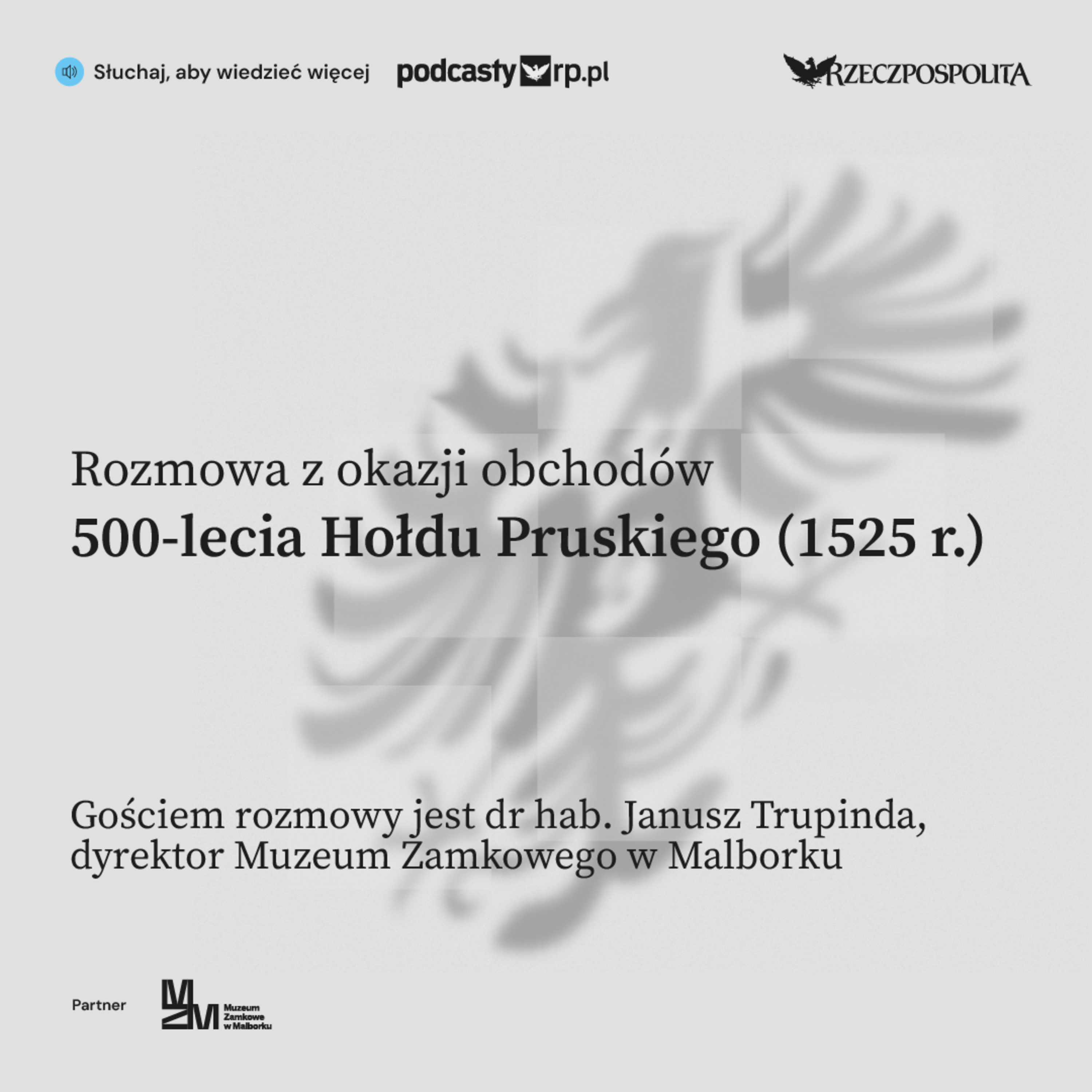 Niezwykła wystawa o Hołdzie Pruskim na Zamku w Malborku