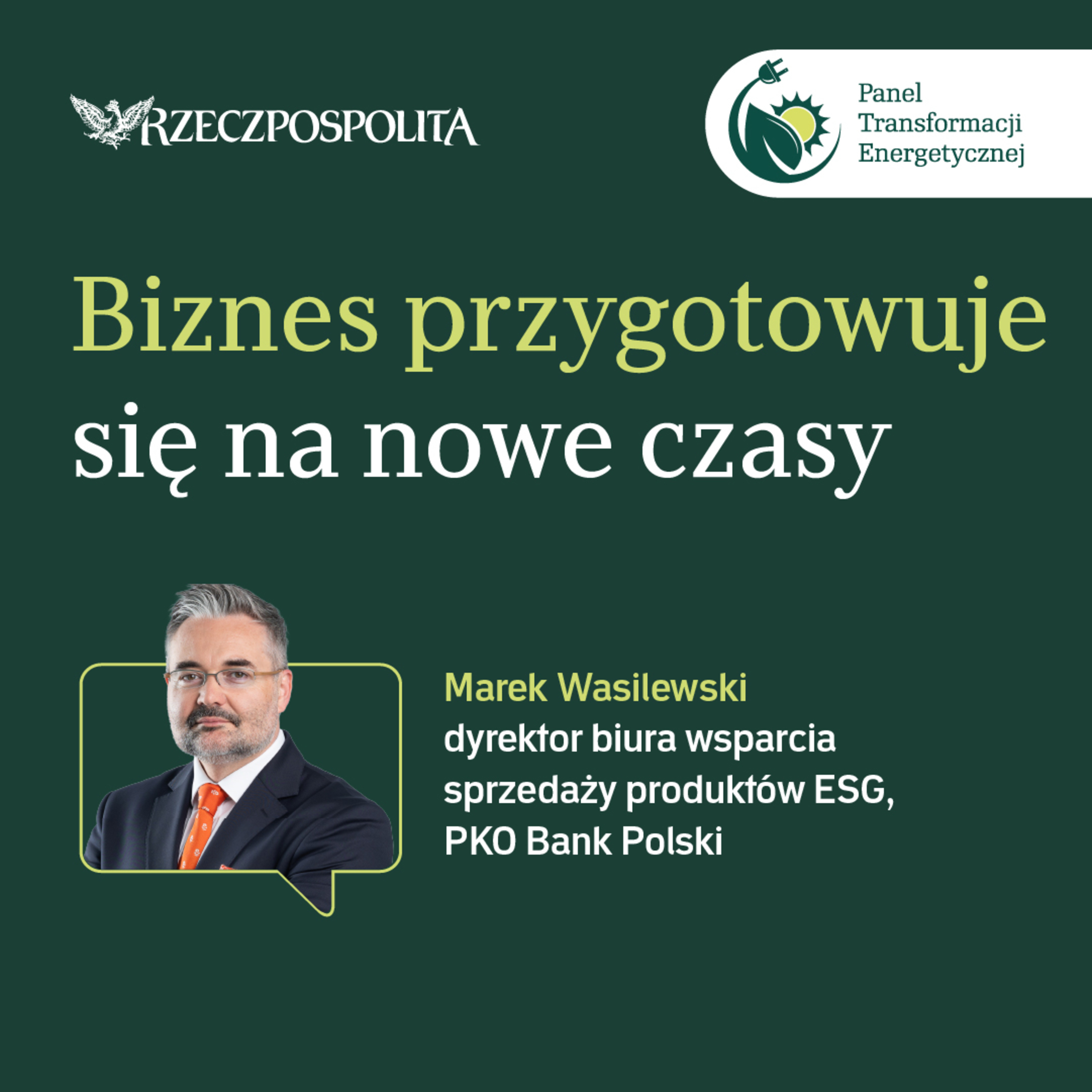 Panel Transformacji Energetycznej | Biznes przygotowuje się na nowe czasy
