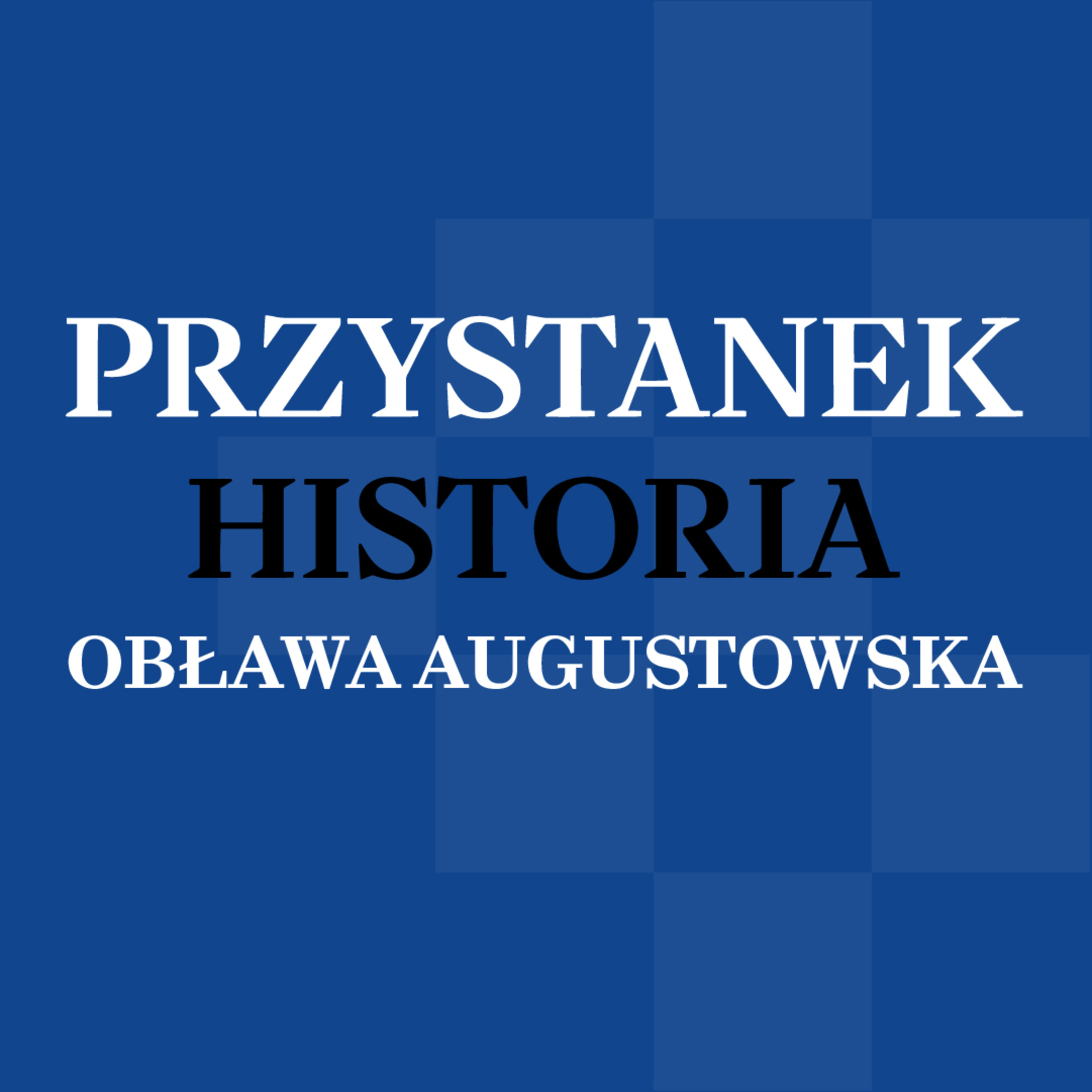 Przystanek Historia | Obława Augustowska
