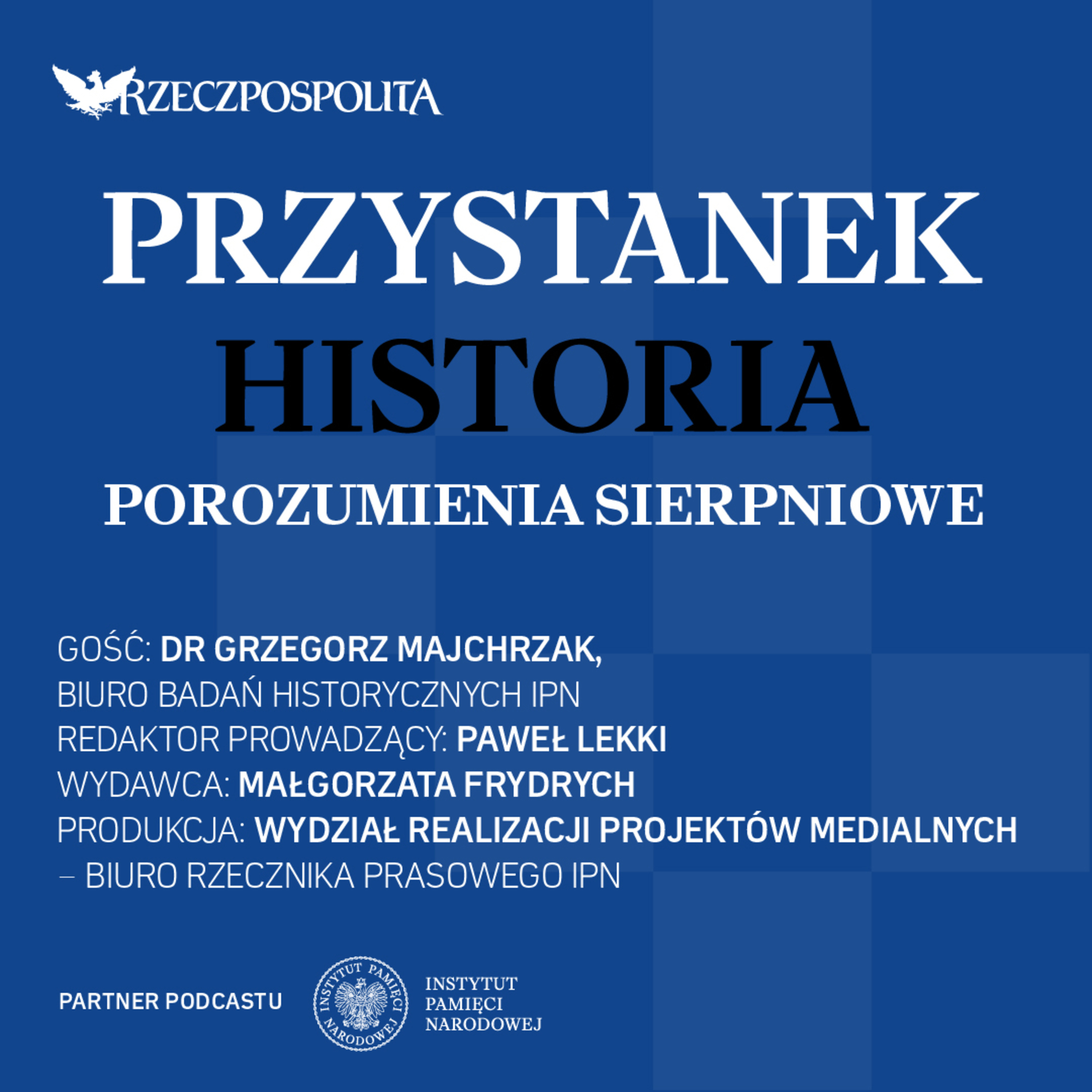 Przystanek Historia | Porozumienia sierpniowe