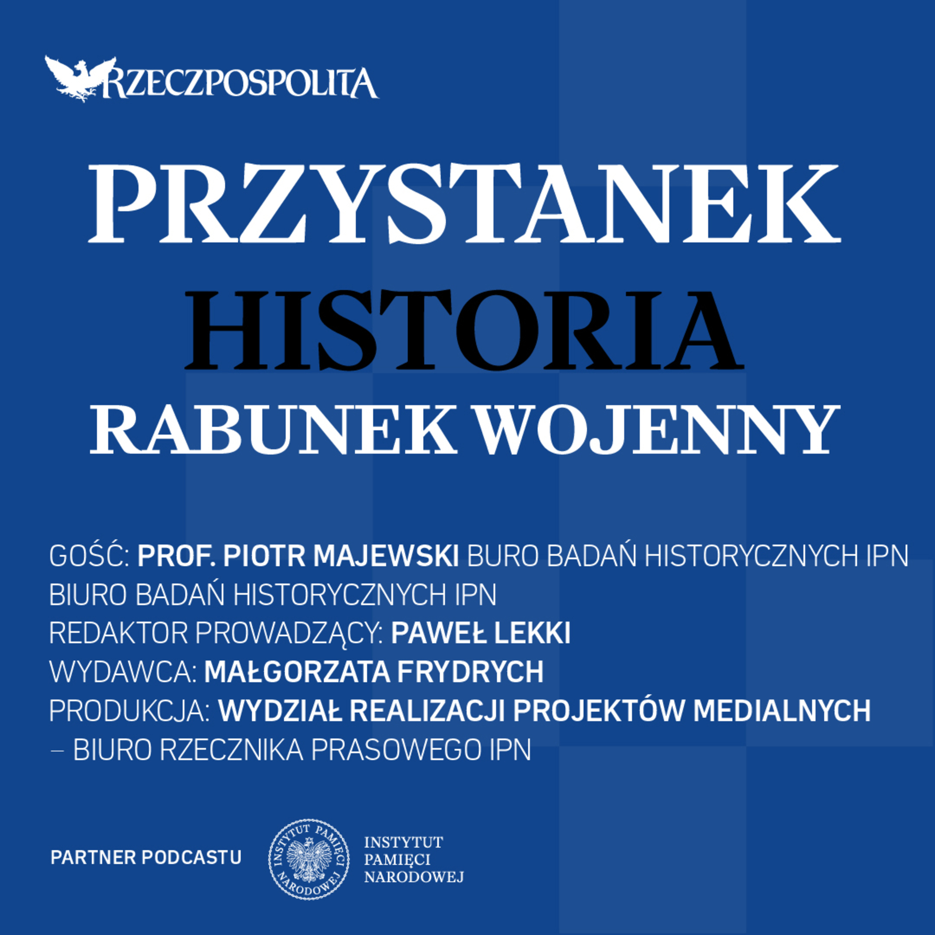 Przystanek Historia | Rabunek wojenny
