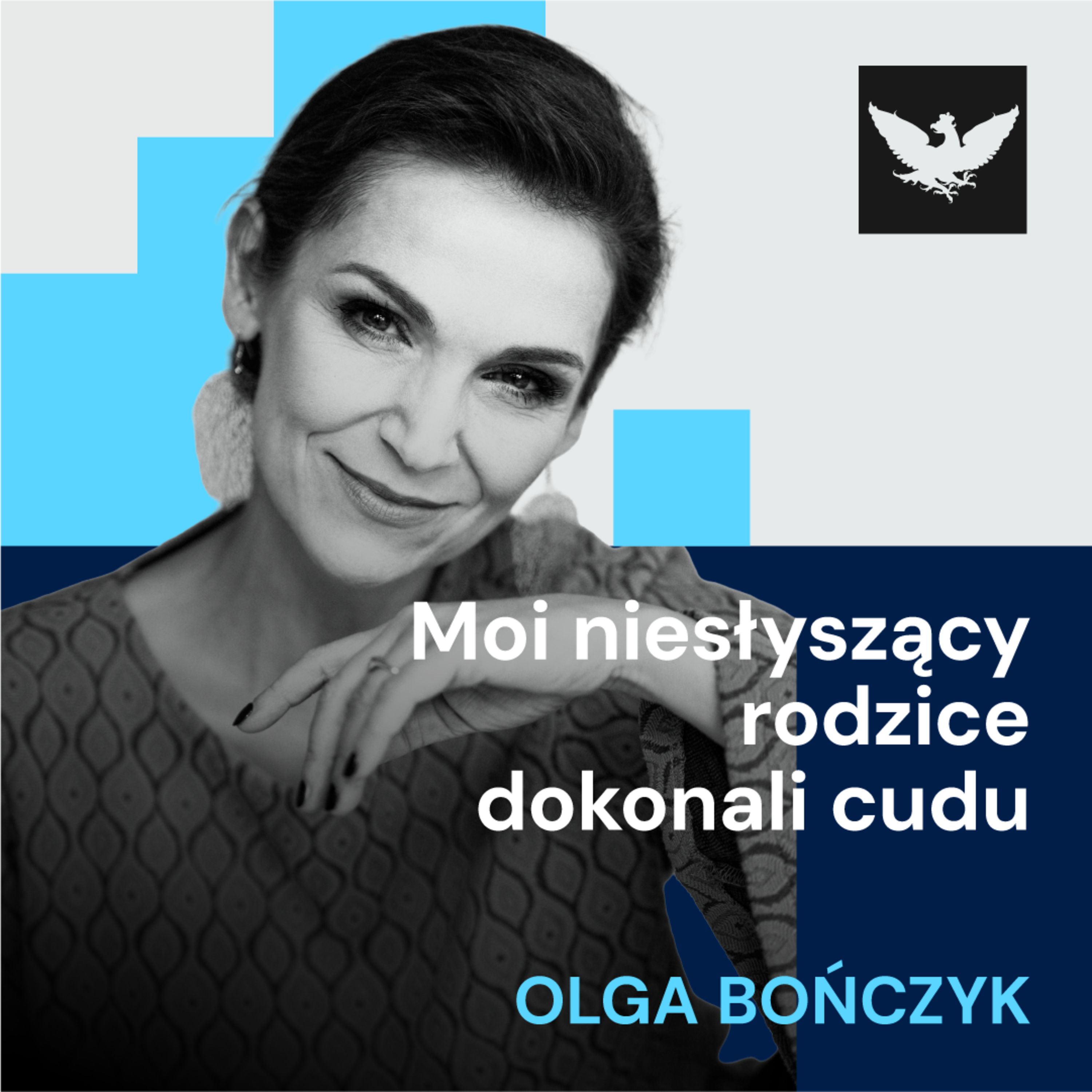 Powiedz to kobiecie | Olga Bończyk o swoich niesłyszących rodzicach: Oni dokonali cudu
