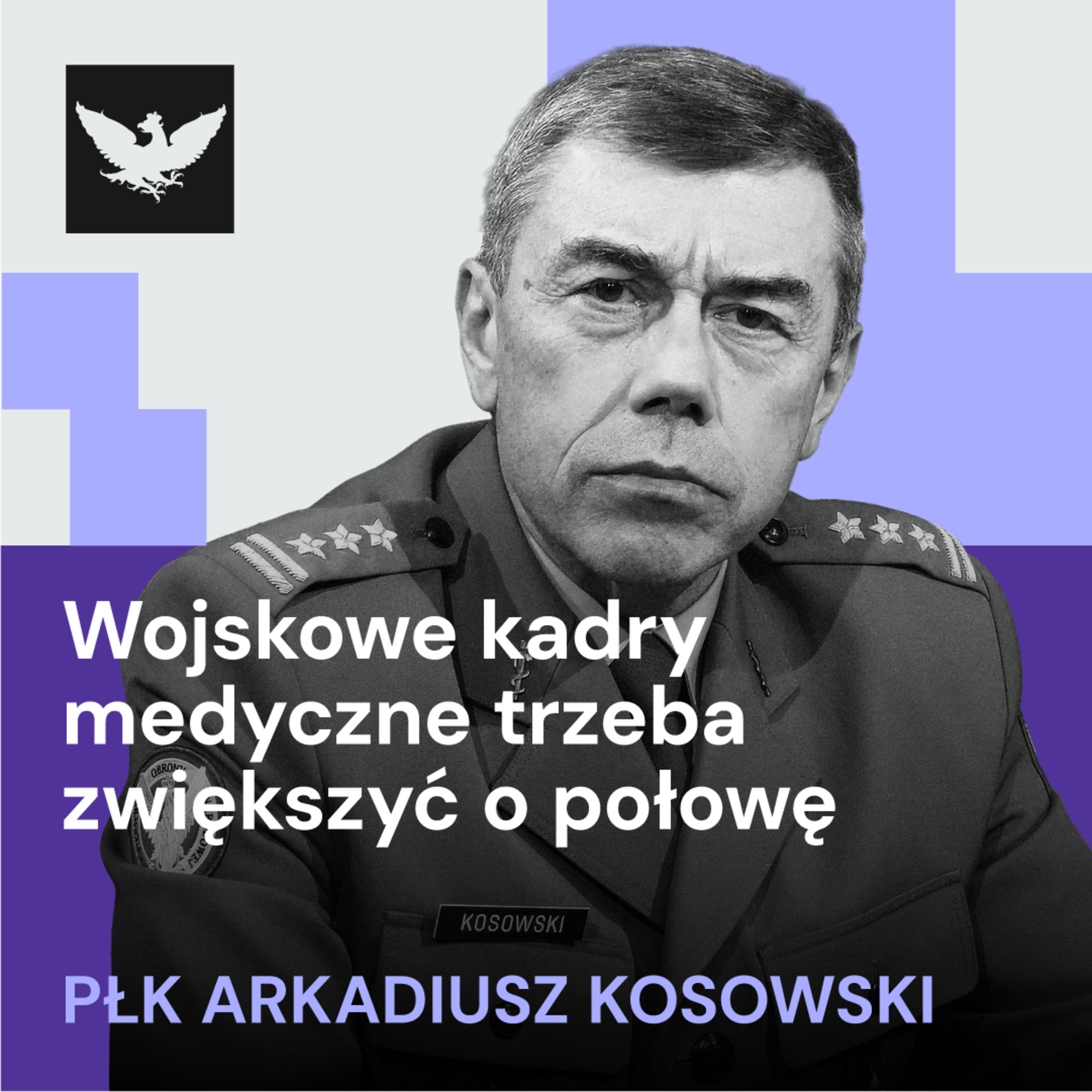 Rzecz o zdrowiu | Płk Arkadiusz Kosowski, MON: Chcielibyśmy mieć o 40-50 proc. więcej wojskowych kadr medycznych