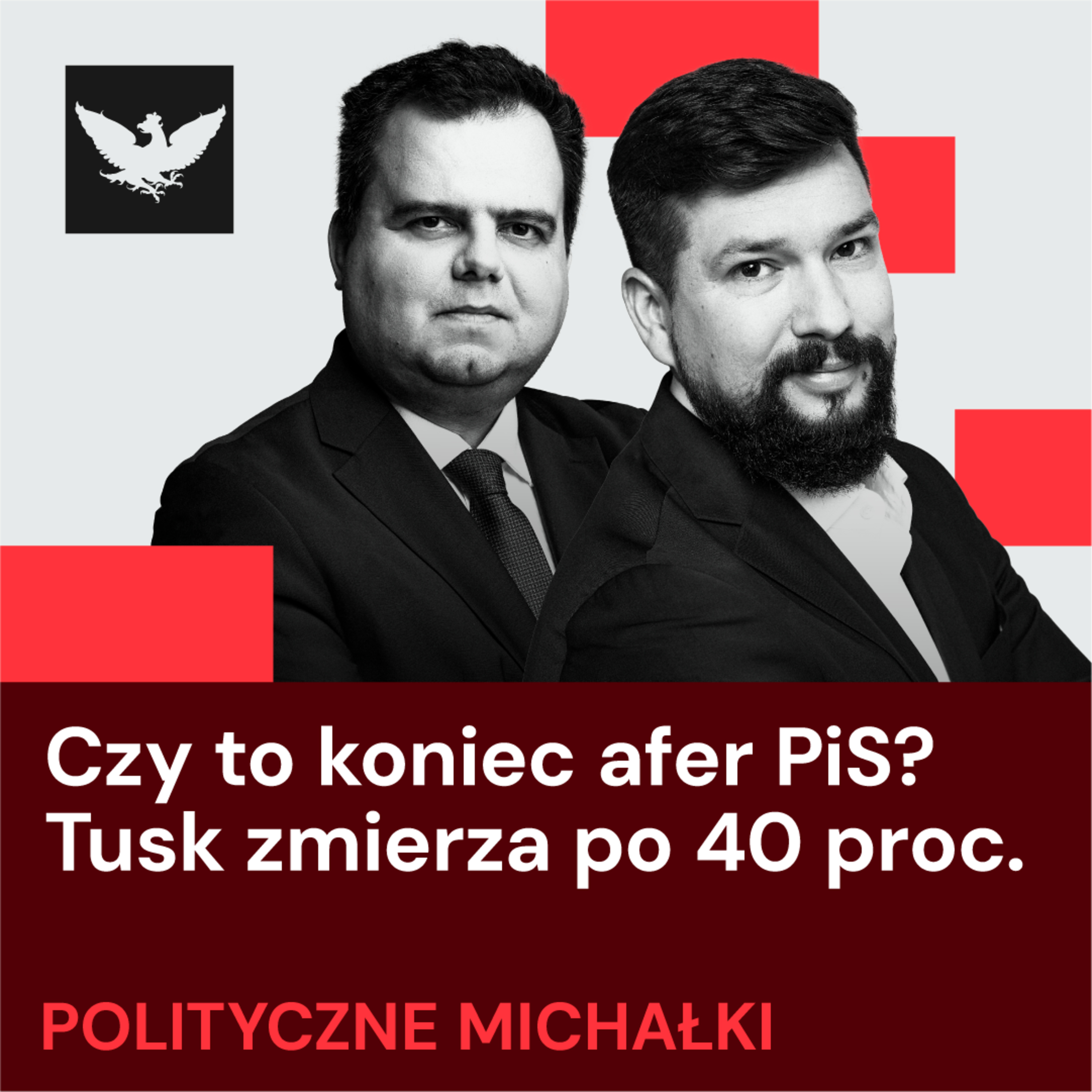 Polityczne Michałki | PiS demolują trupy z jego szafy, trwa renesans Tuska – tylko na jak długo?
