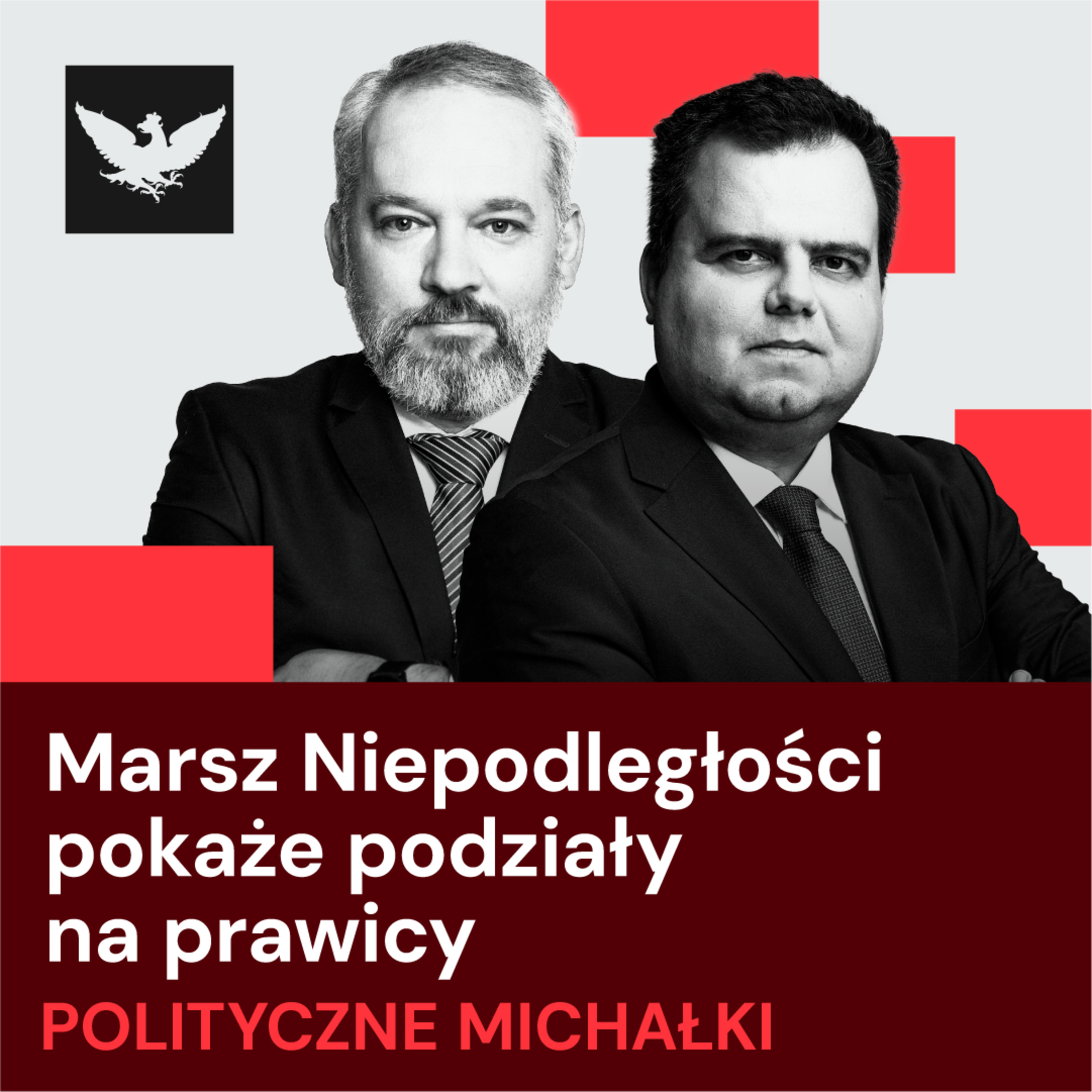 Polityczne Michałki | PiS na wojnie bez końca z Braunem i Konfederacją, Marsz Niepodległości sprawdzi kondycję prawicy