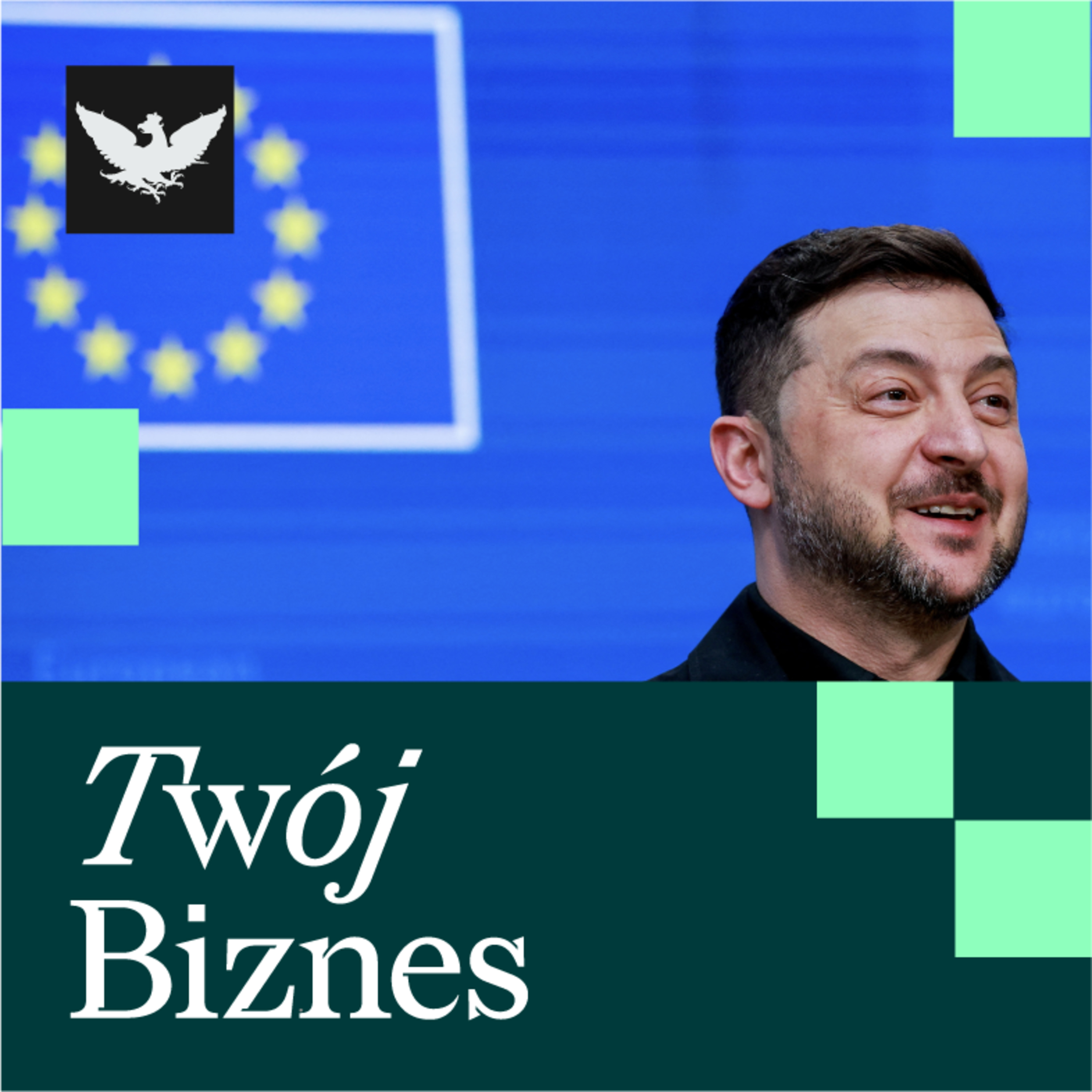 Twój Biznes | 90 mld euro dla Ukrainy, droższy prąd i miliardowy kontrakt ICEYE