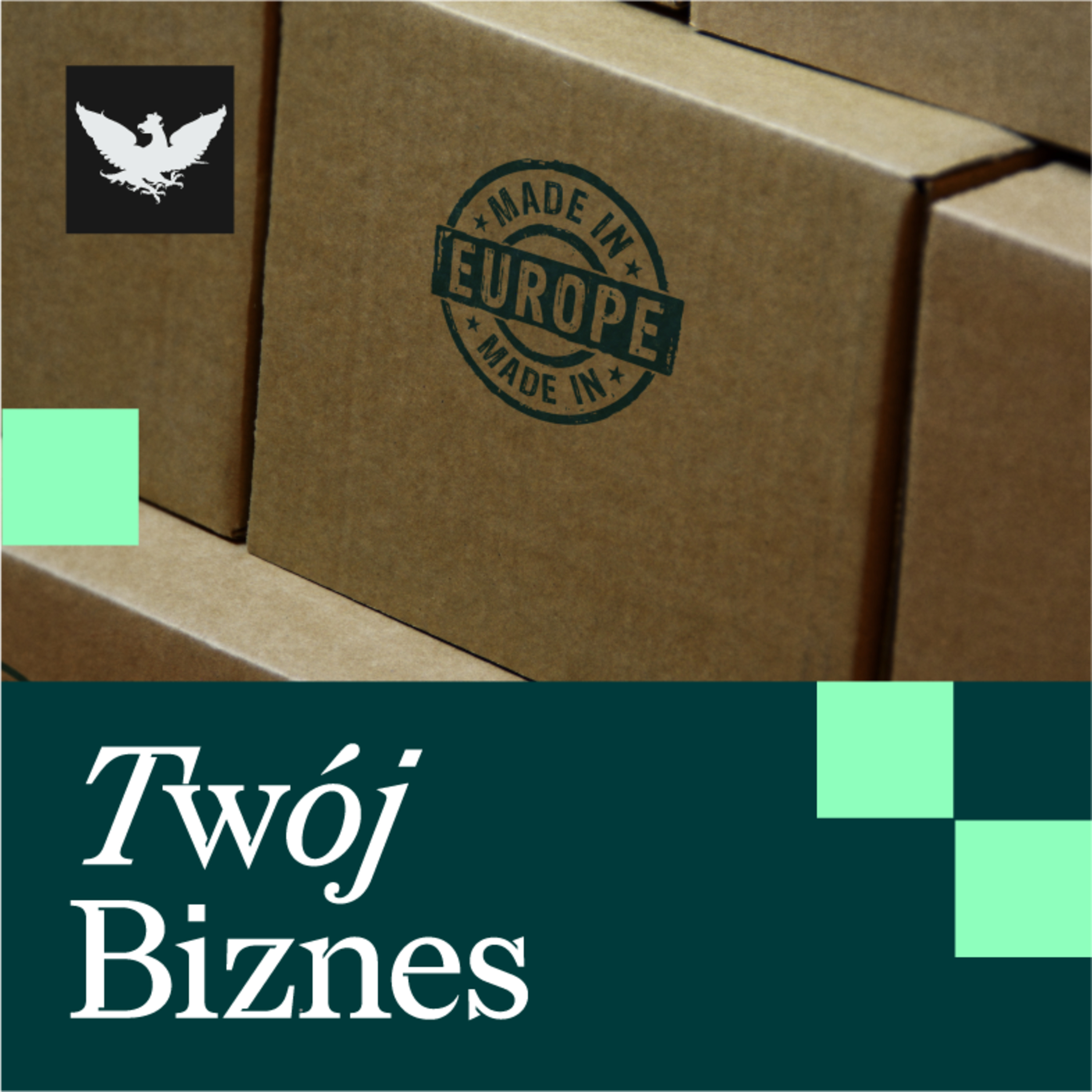 Twój Biznes | UE stawia na europejskie produkty, presja na Iran, słabe dane z Polski