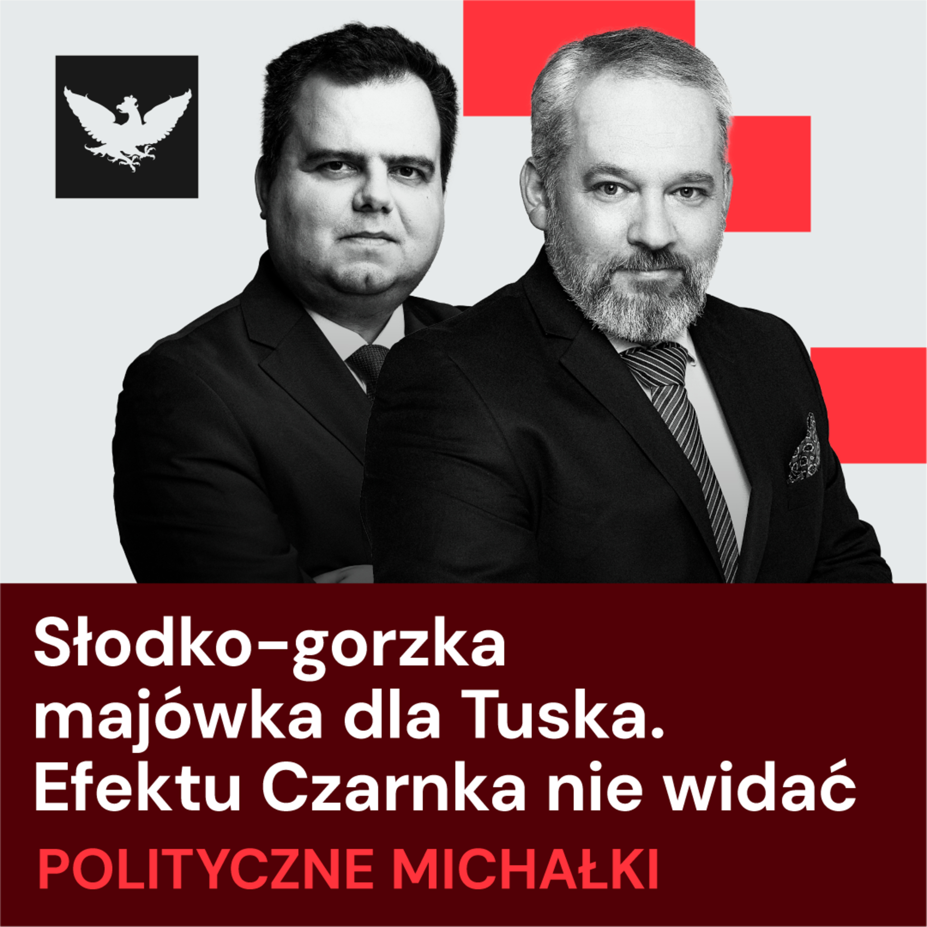 Polityczne Michałki | Słodko-gorzka majówka Tuska. Kto będzie Łatowgangiem 2027 w polityce?