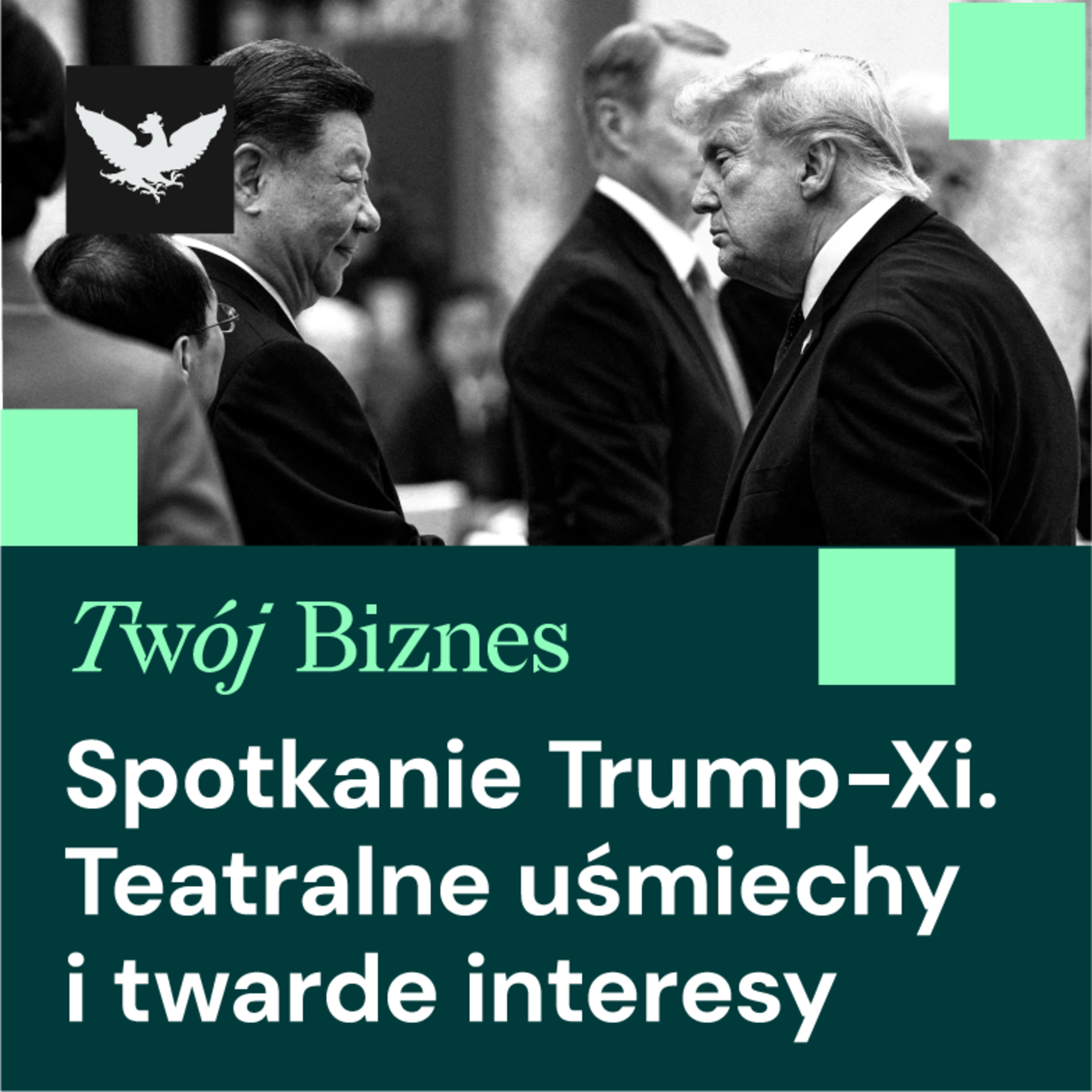 Twój Biznes | Spotkanie Trumpa i Xi, cyberataki na Polskę i historyczna strata Hondy