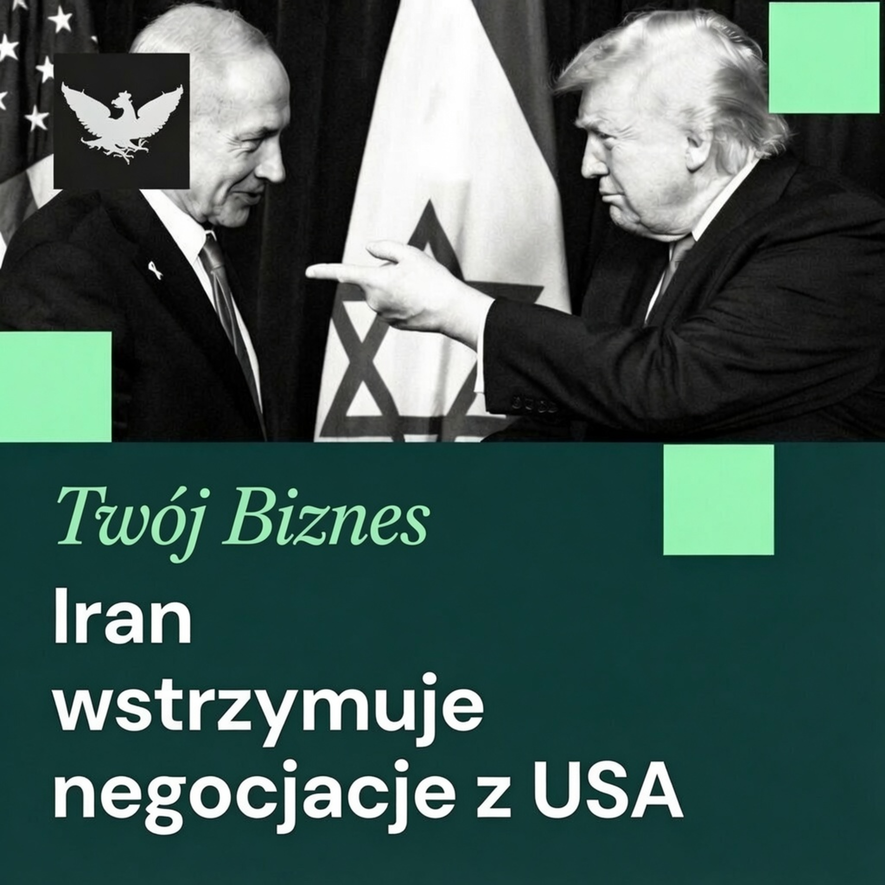 Twój Biznes |  Iran wstrzymuje negocjacje z USA. Macron zapowiada gigantyczne inwestycje