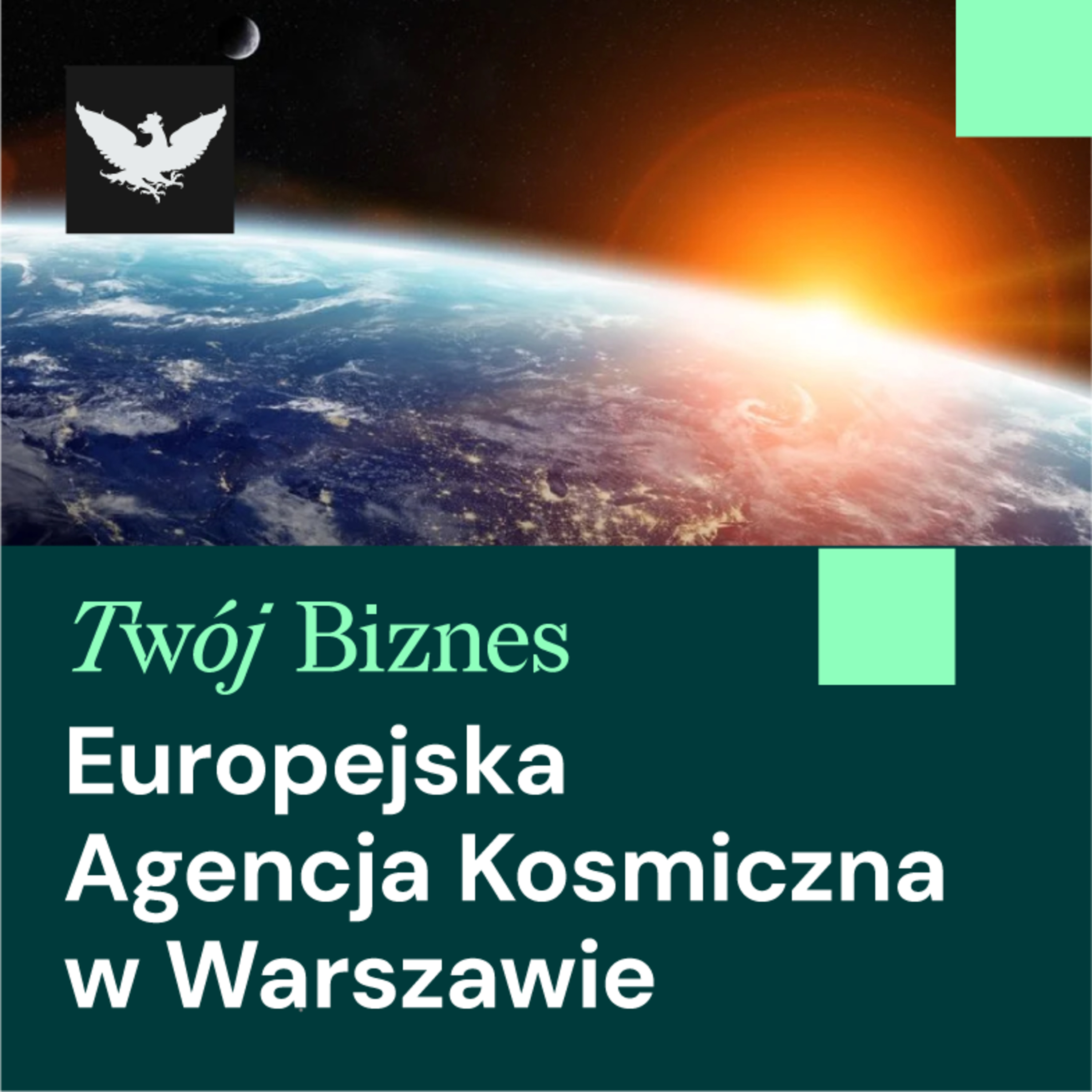 Twój Biznes | Warszawa z Centrum Europejskiej Agencji Kosmicznej