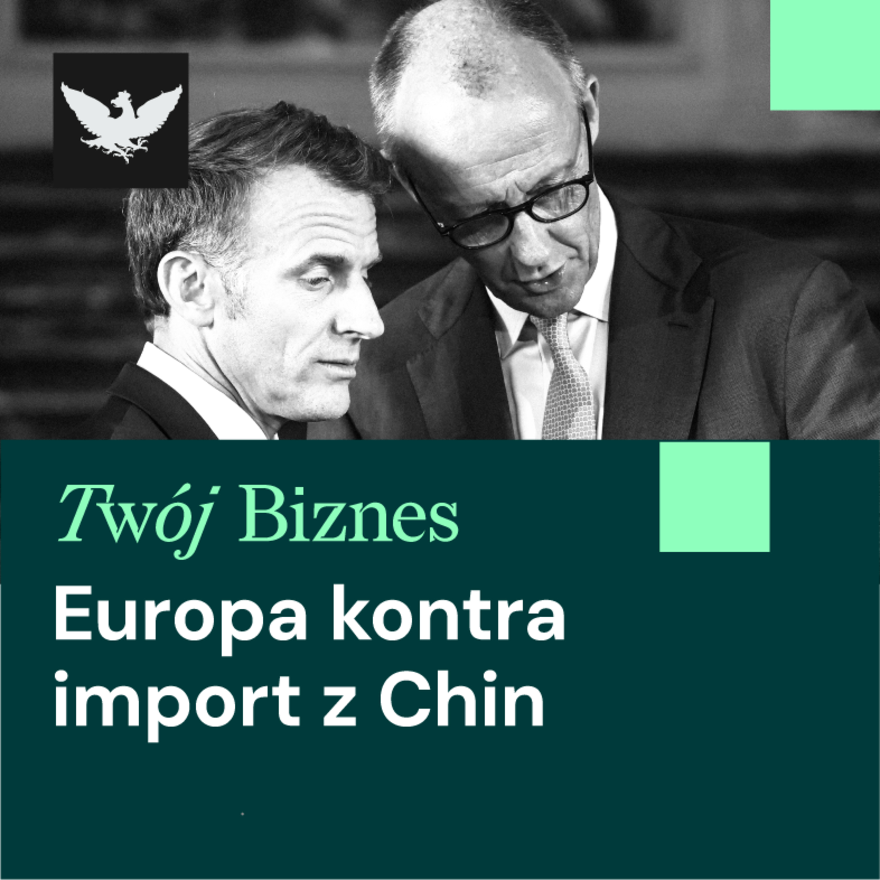 Twój Biznes | Berlin i Paryż przeciw Chinom, opodatkowanie firm w Polsce i białoruskie nawozy