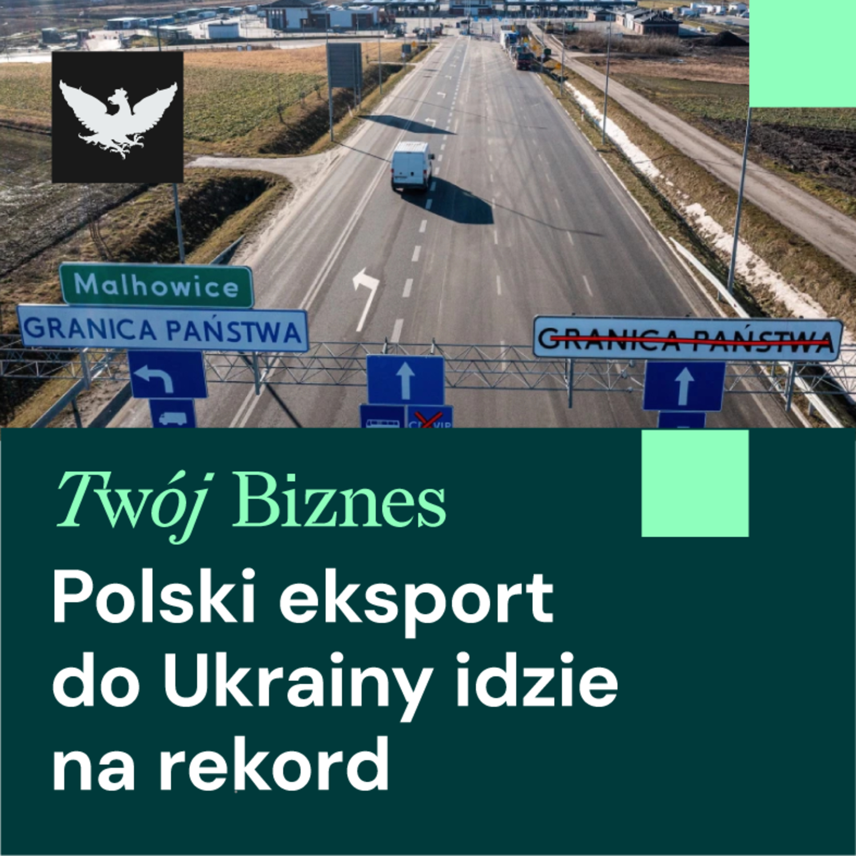 Twój Biznes | Rekordowy eksport do Ukrainy, spór UE z Chinami i niepokój na Bliskim Wschodzie
