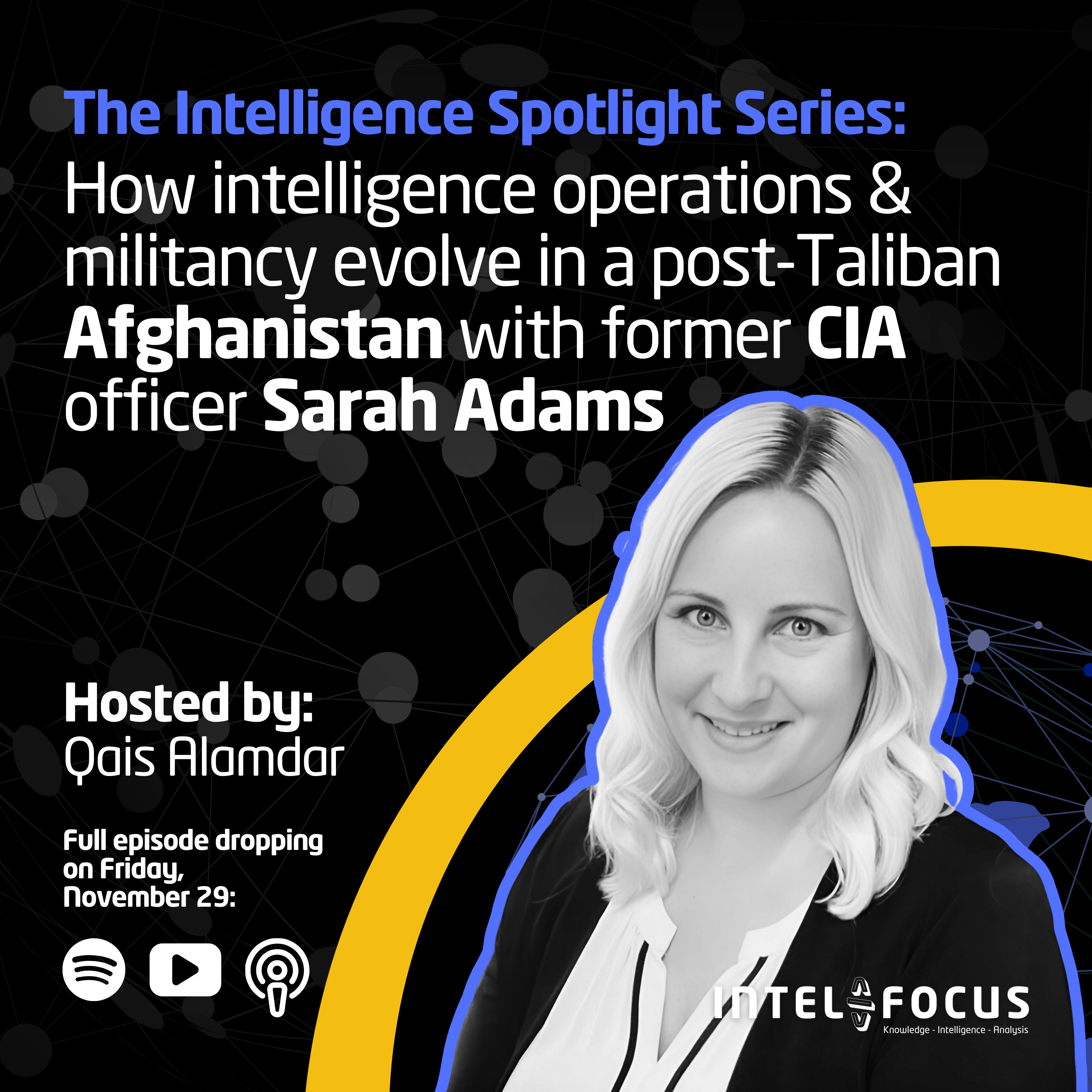 How Intelligence Operations & Militancy Evolve in Afghanistan with Former CIA Officer Sarah Adams episode artwork