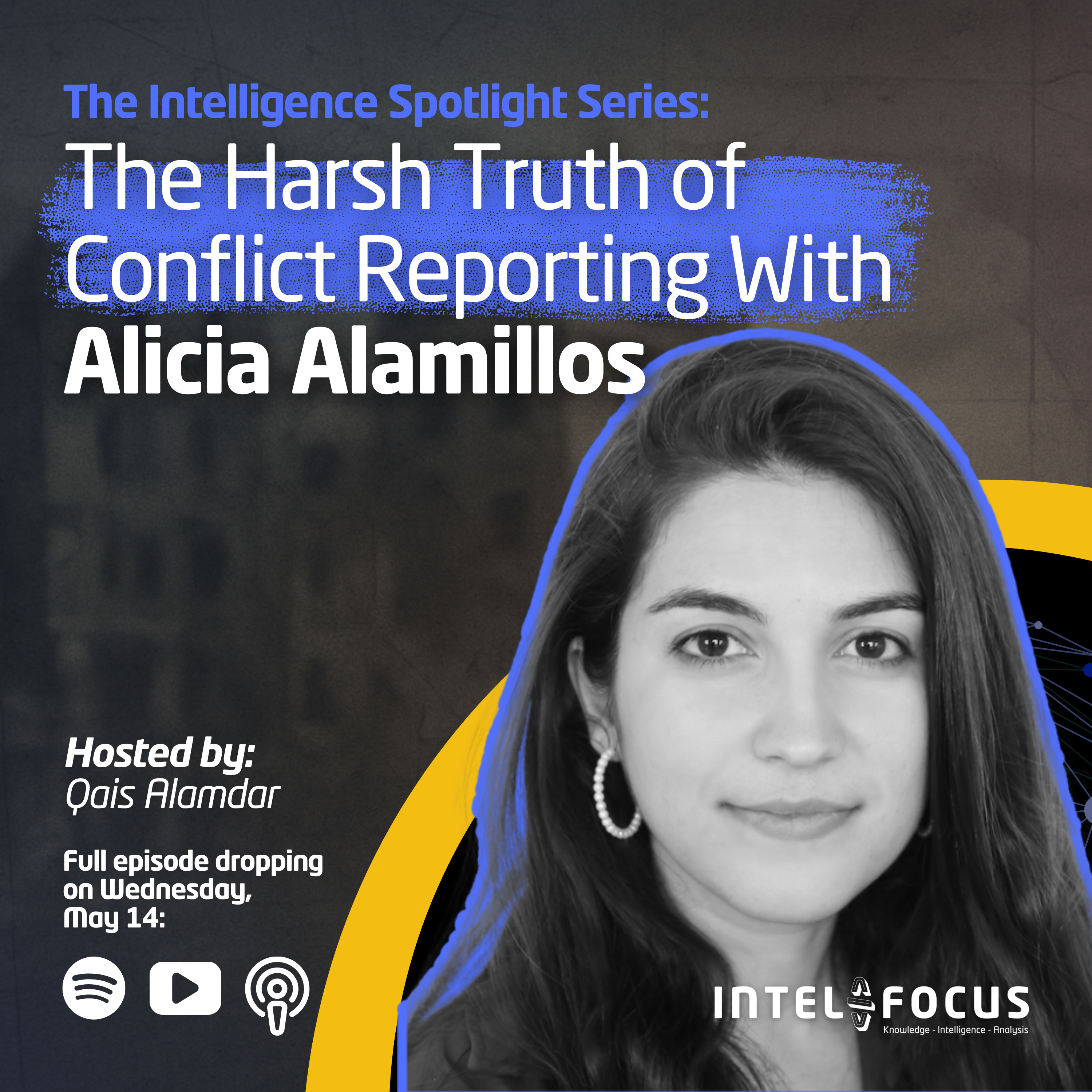 The Harsh Truth of Conflict Reporting with Alicia Alamillos episode artwork