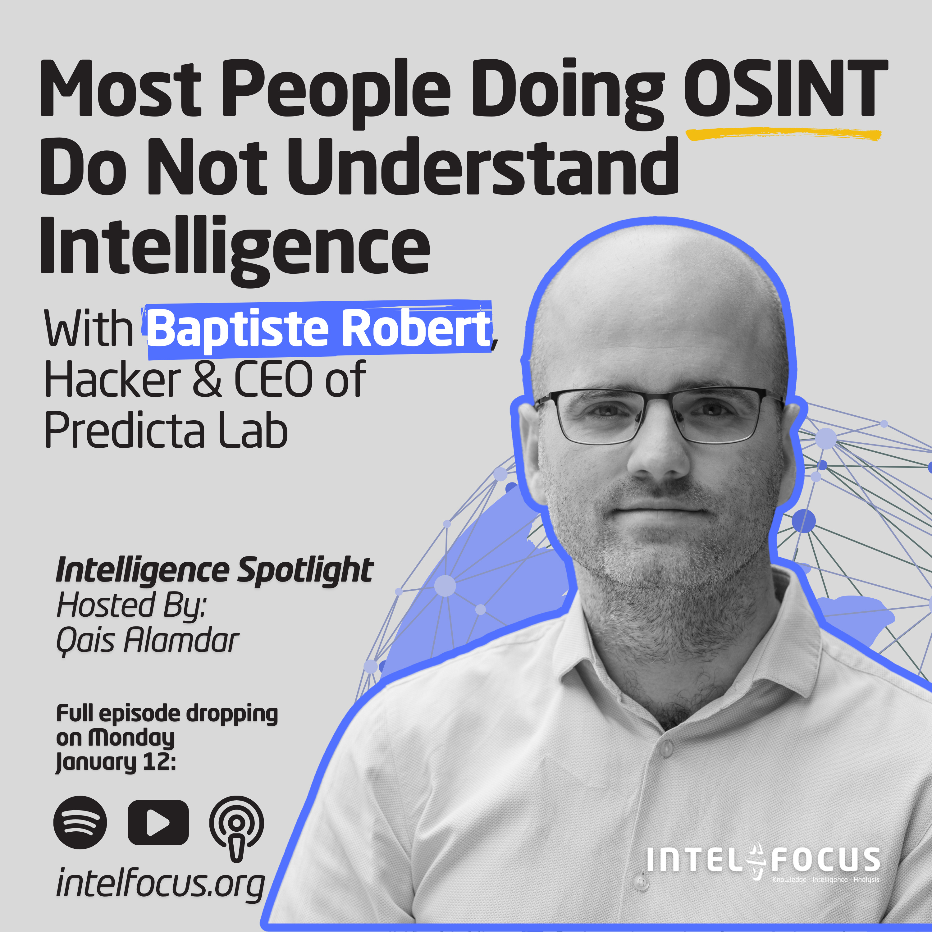 Most People Doing OSINT Do Not Understand Intelligence | Baptiste Robert episode artwork