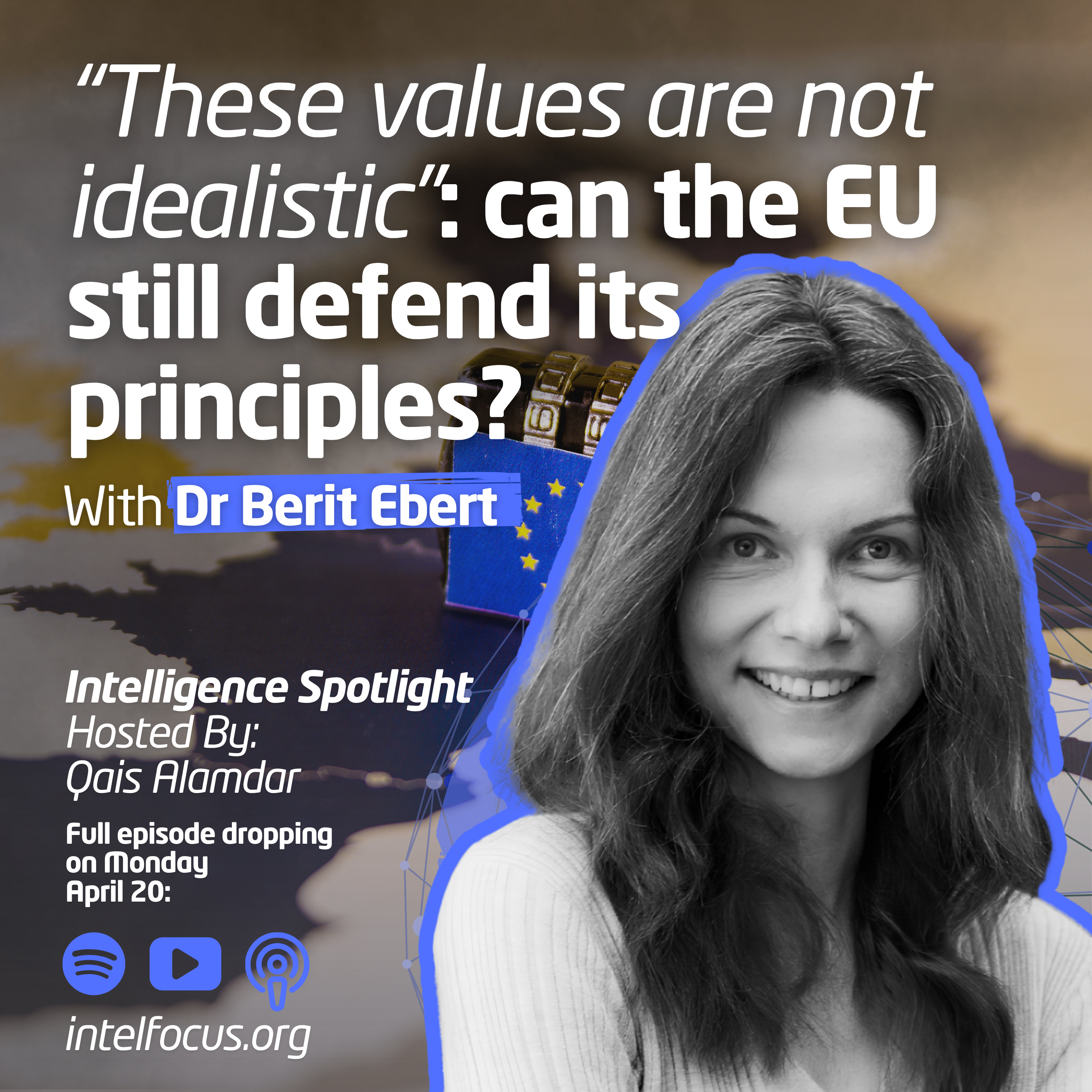 “These values are not idealistic”: can the EU still defend its principles? | Dr Berit Ebert episode artwork