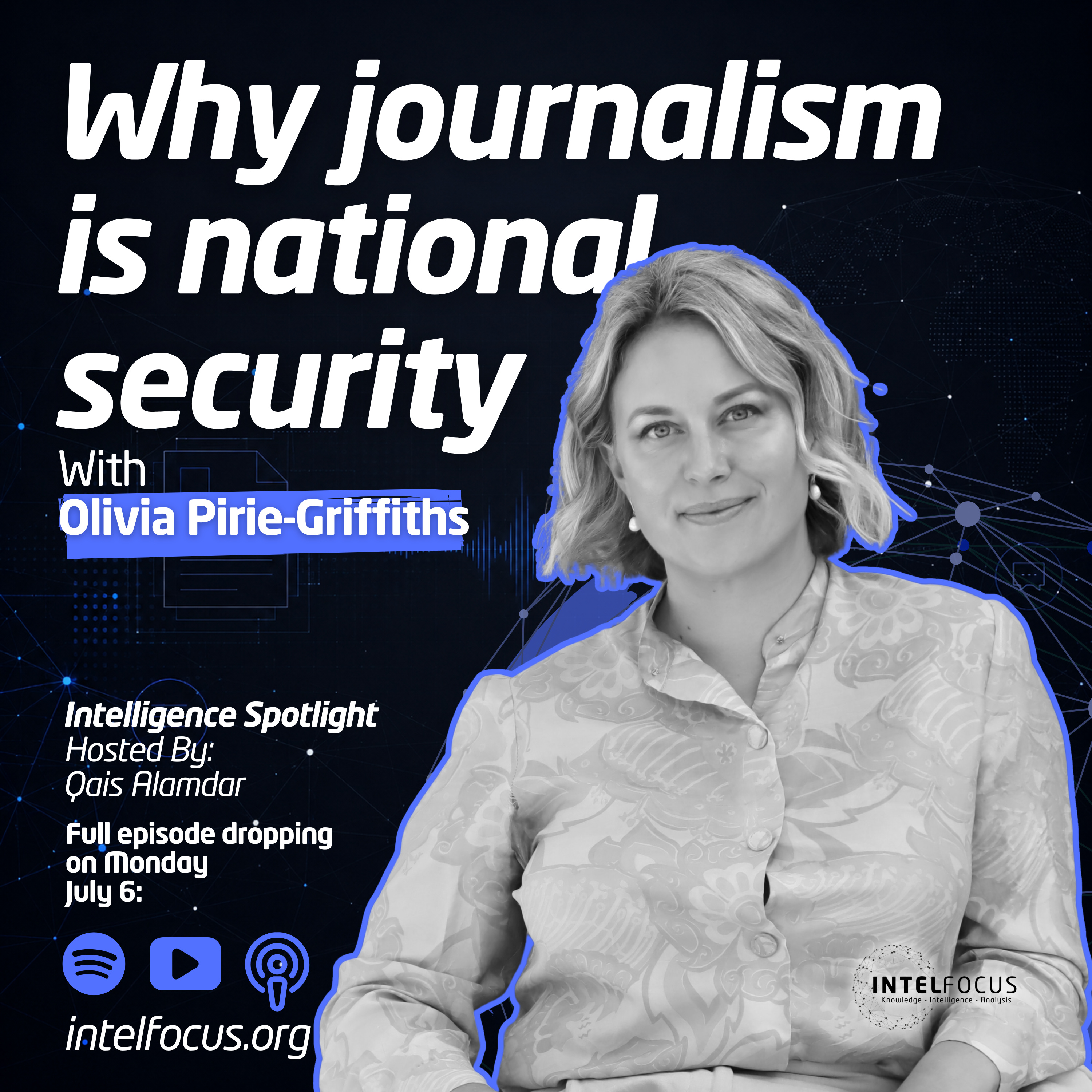 Why journalism is national security | Olivia Pirie-Griffiths episode artwork