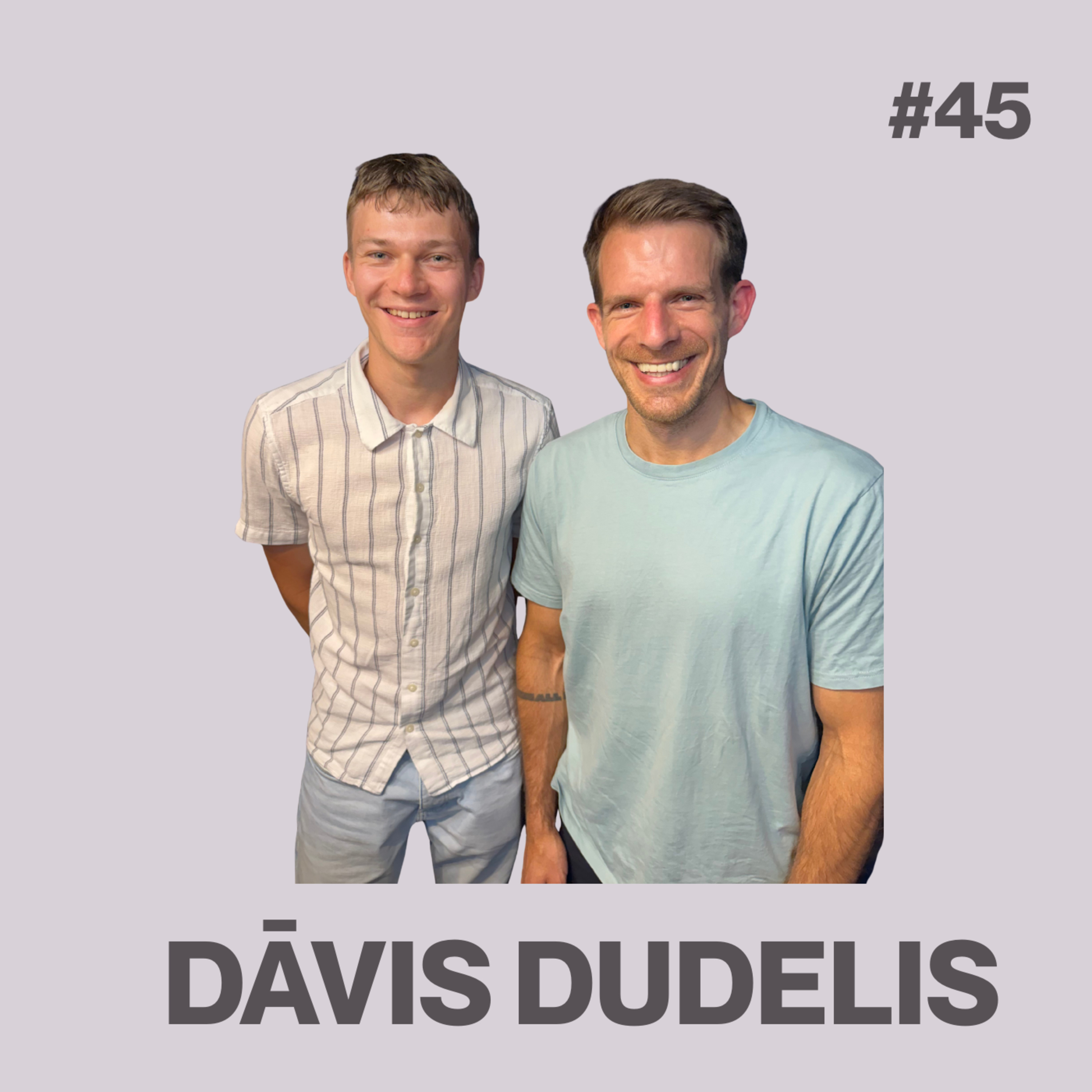 #45 Dāvis Dudelis: Paškritika, atvadu vēstule, pašnāvnieciskas domas, mīlas trijstūris