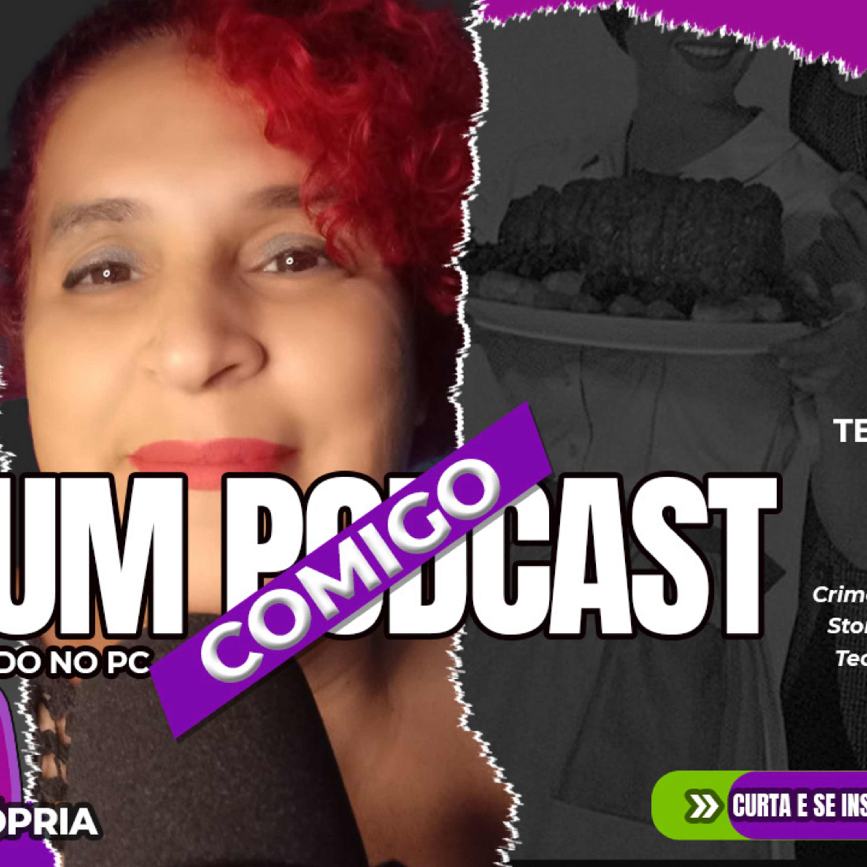 ESCUTE UM PODCAST COMIGO