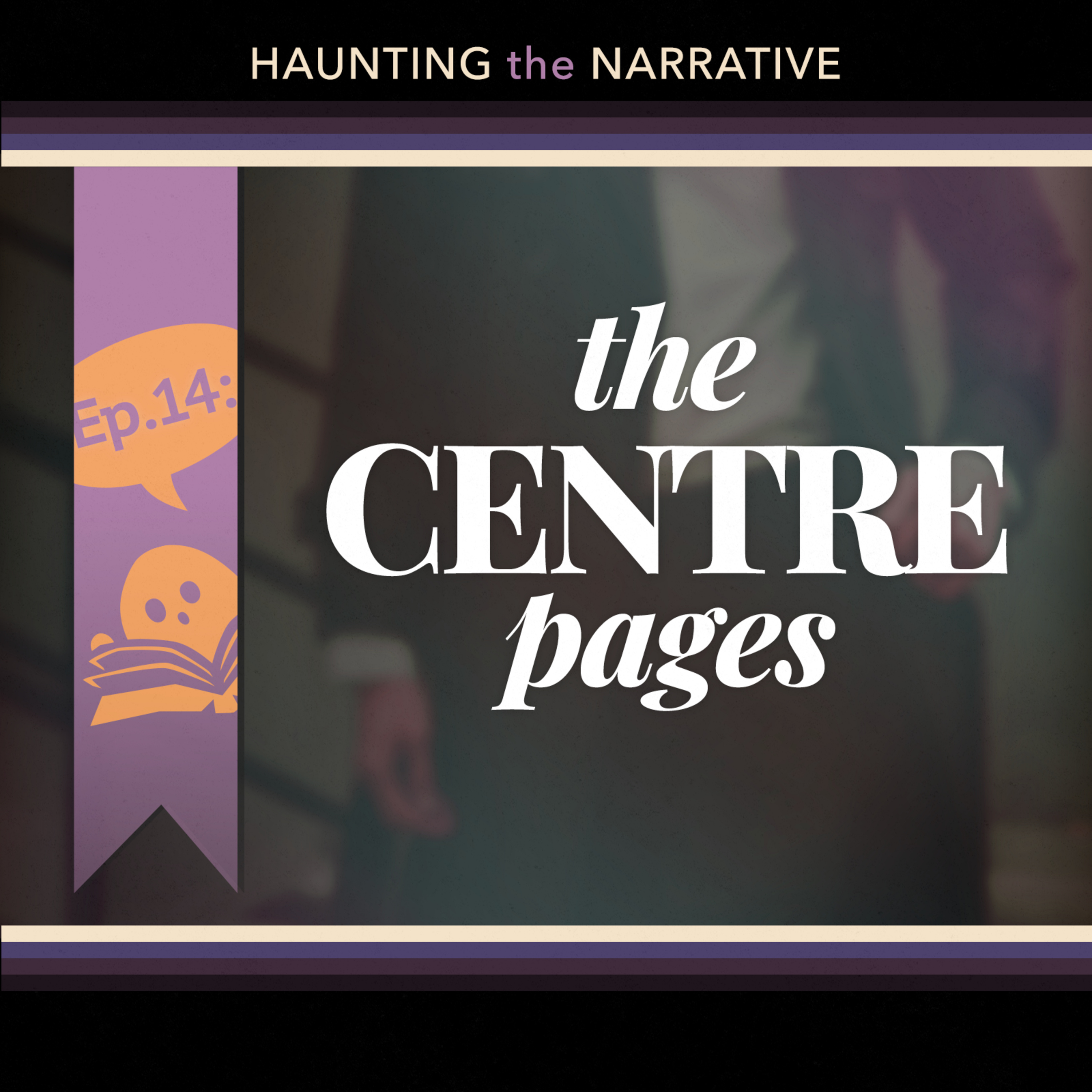 Haunting the Narrative - A Lockwood and Co. Podcast