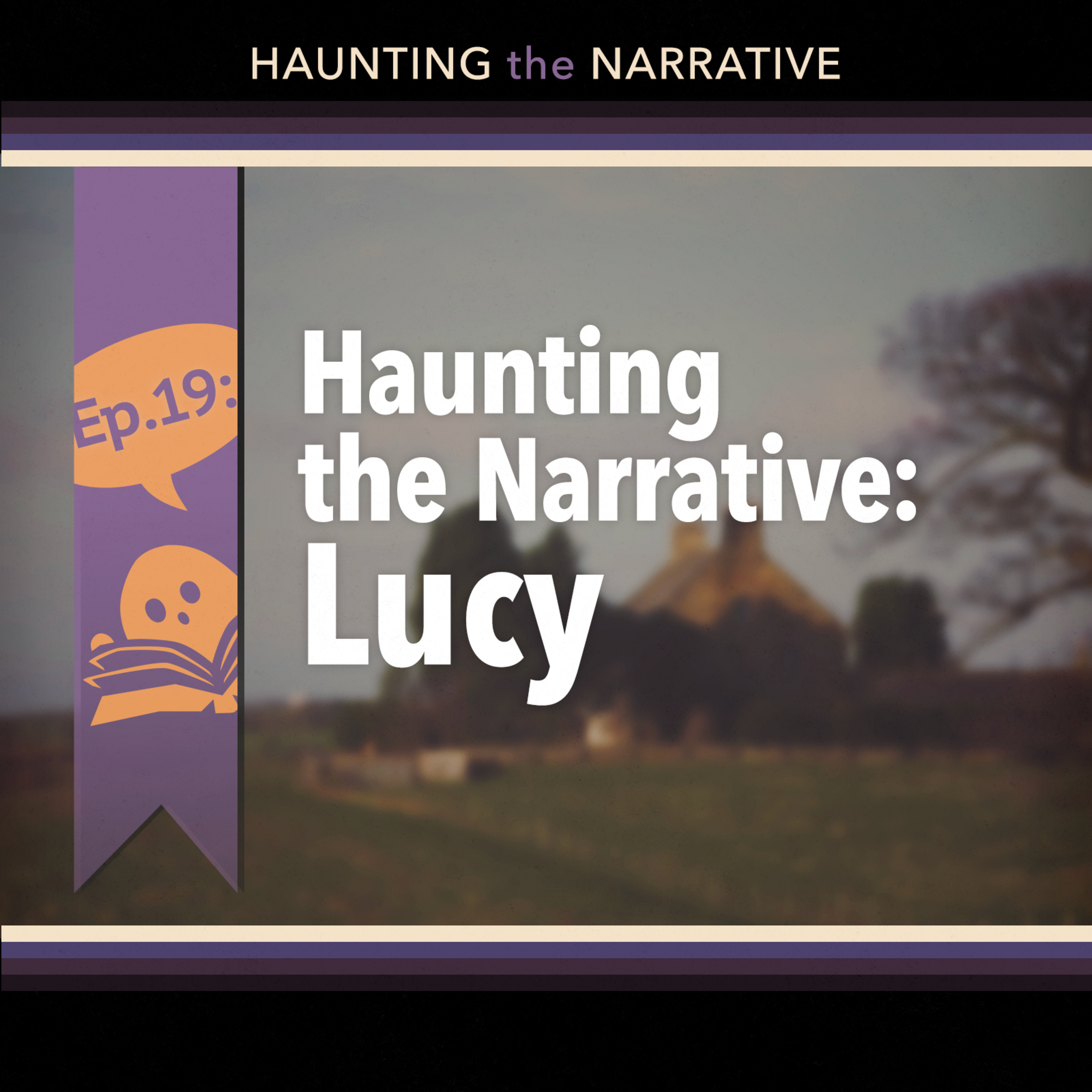 Haunting the Narrative - A Lockwood and Co. Podcast