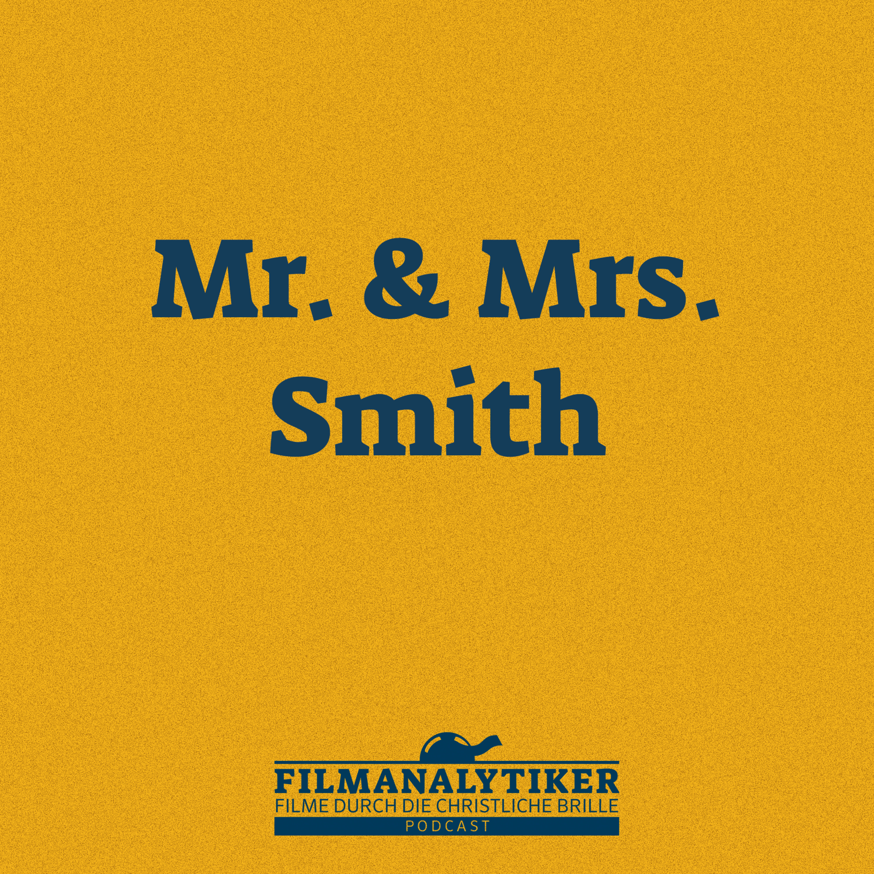 Mr. & Mrs. Smith