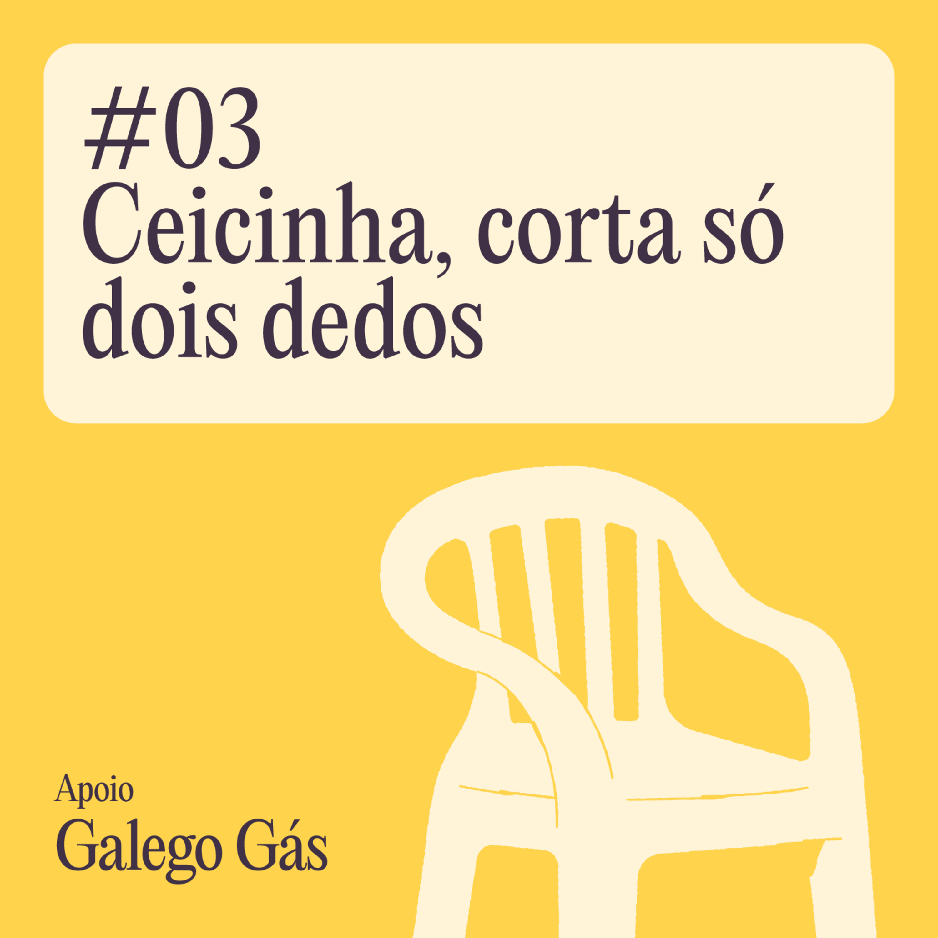 Ceicinha, corta só dois dedos episode artwork