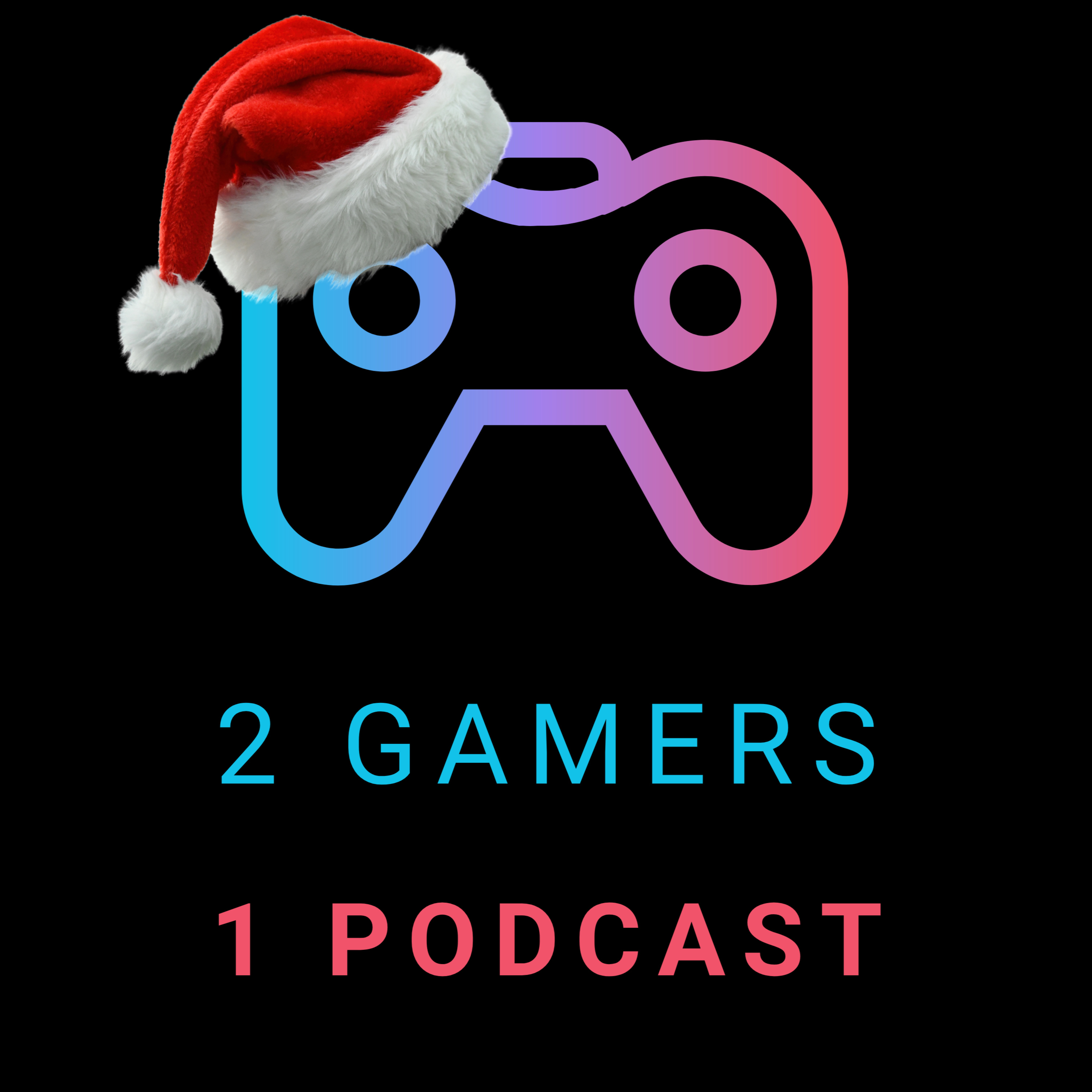 2 Gamers 1 Podcast