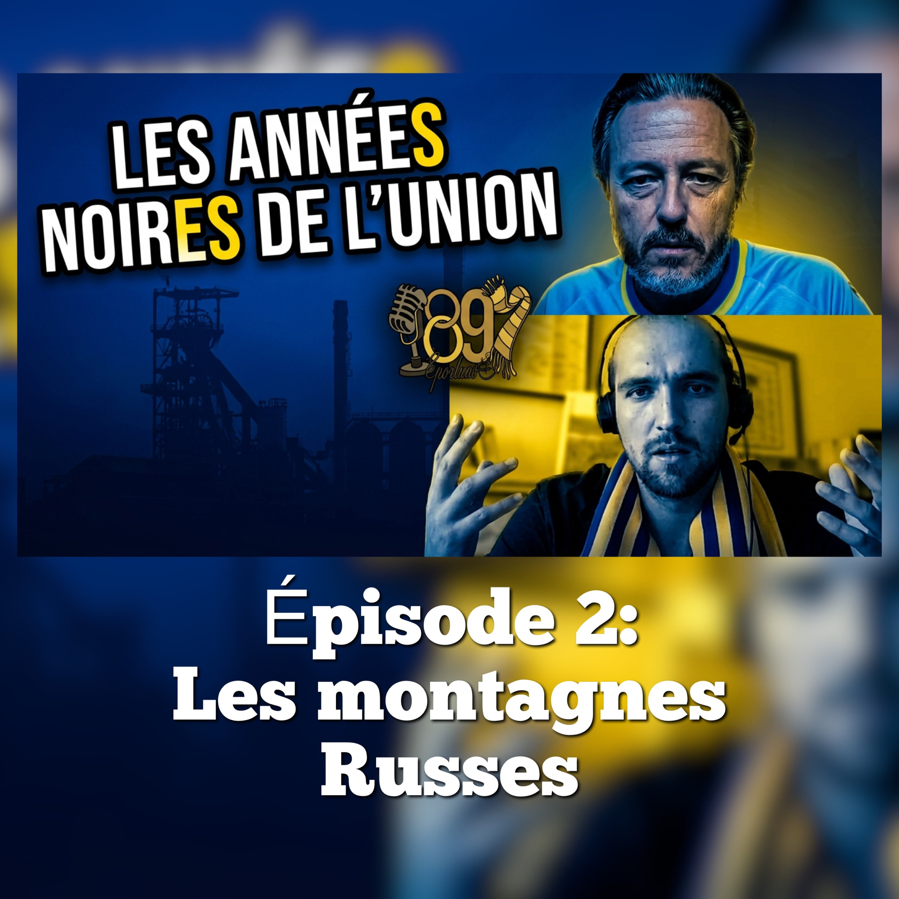 Ep.2 Les années noires de l'Union: Les montagnes Russes - par François-Philippe Lemaire